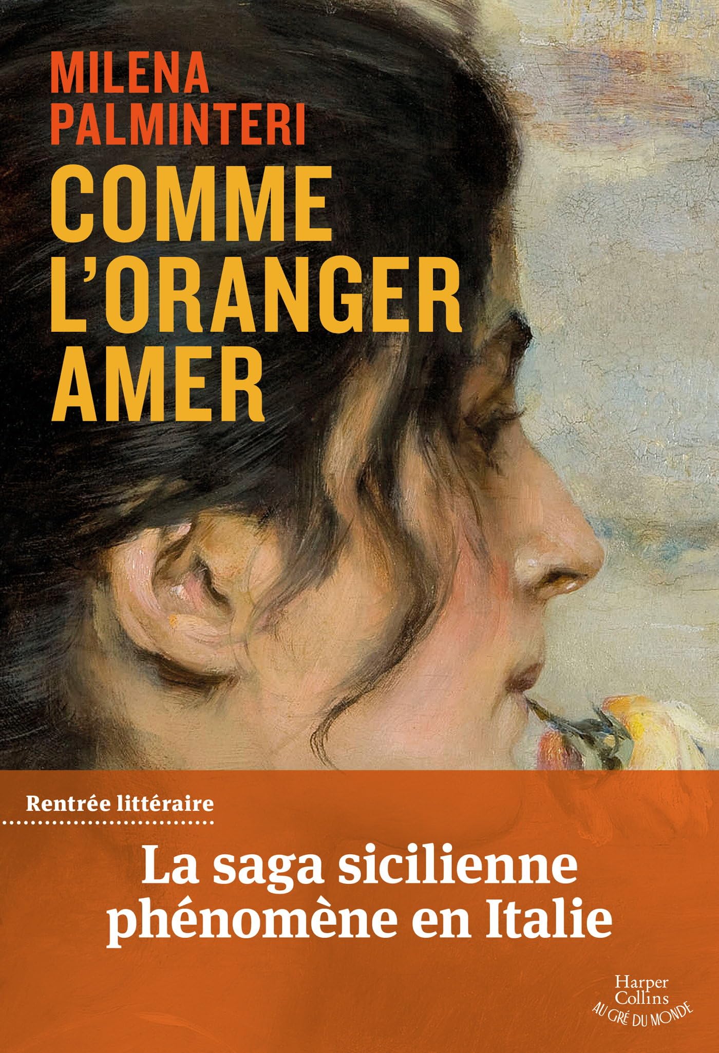 Comme l'oranger amer: La saga italienne de la rentrée littéraire aux 250 000 lecteurs, lauréat du Prix Bancarella 2025 9791033920533