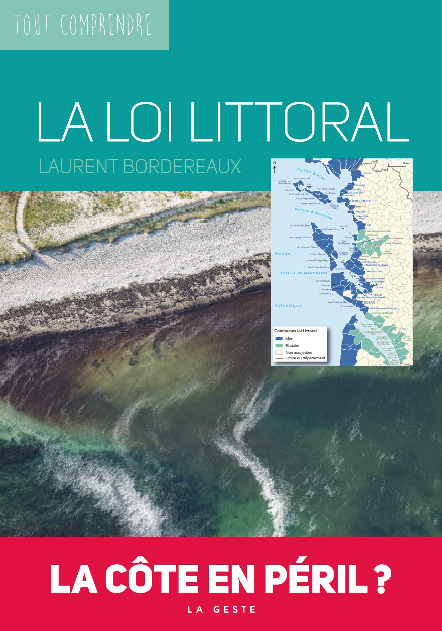 La Loi Littoral - la Cote en Péril 9791035306489