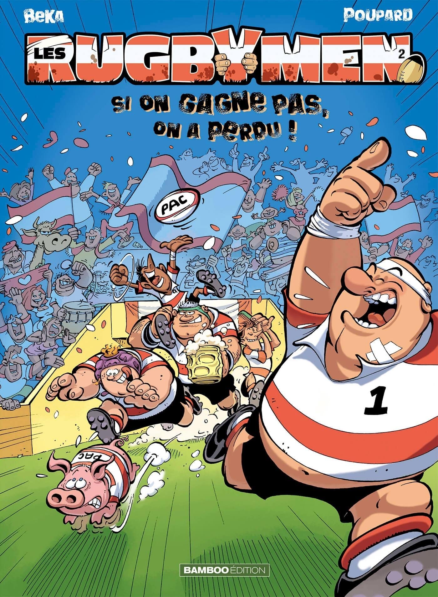 Les Rugbymen - tome 02: Si on gagne pas, on a perdu ! 9782350780481