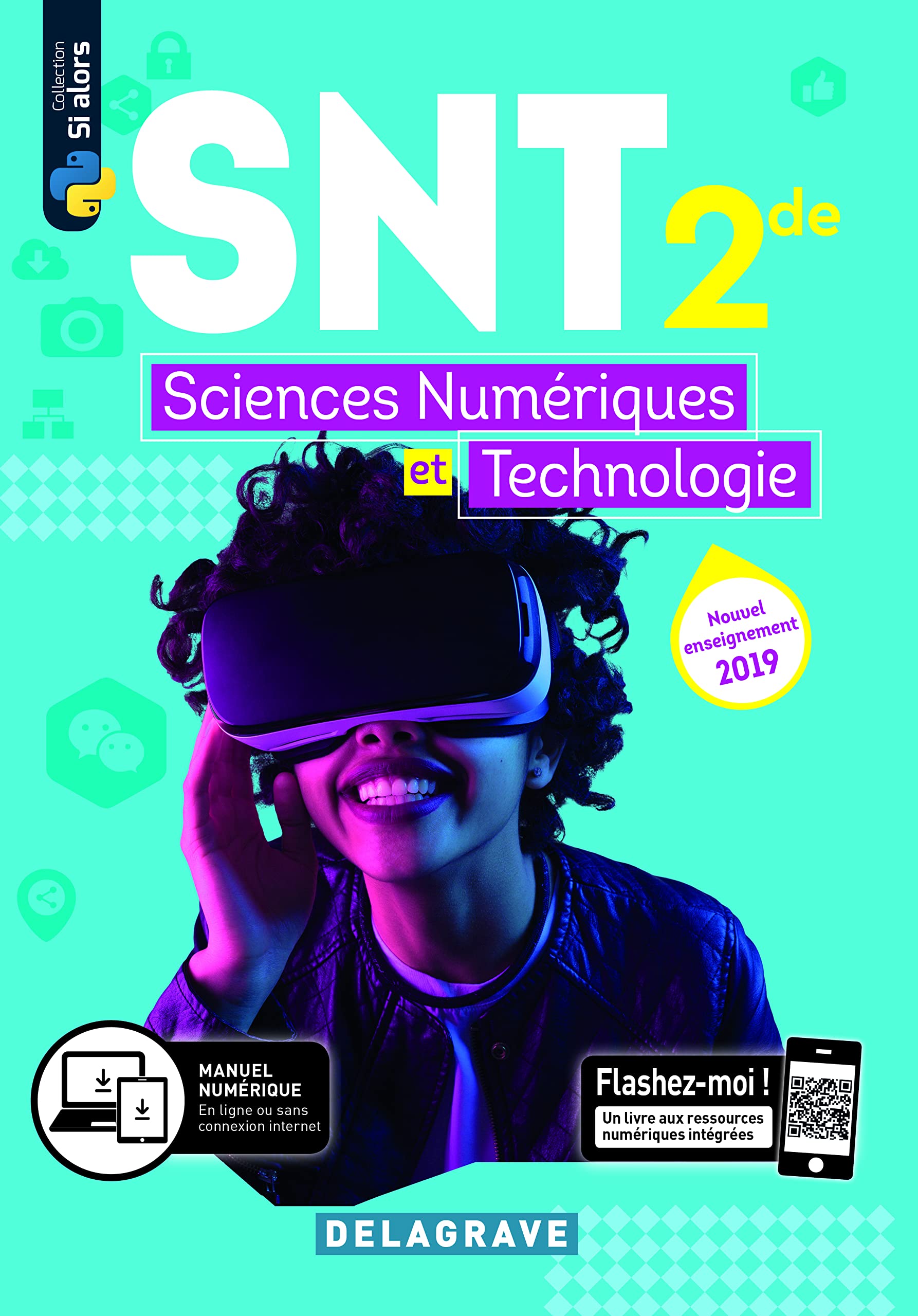 Sciences numériques et Technologie (SNT) 2de (2019) - Manuel élève 9782206103389