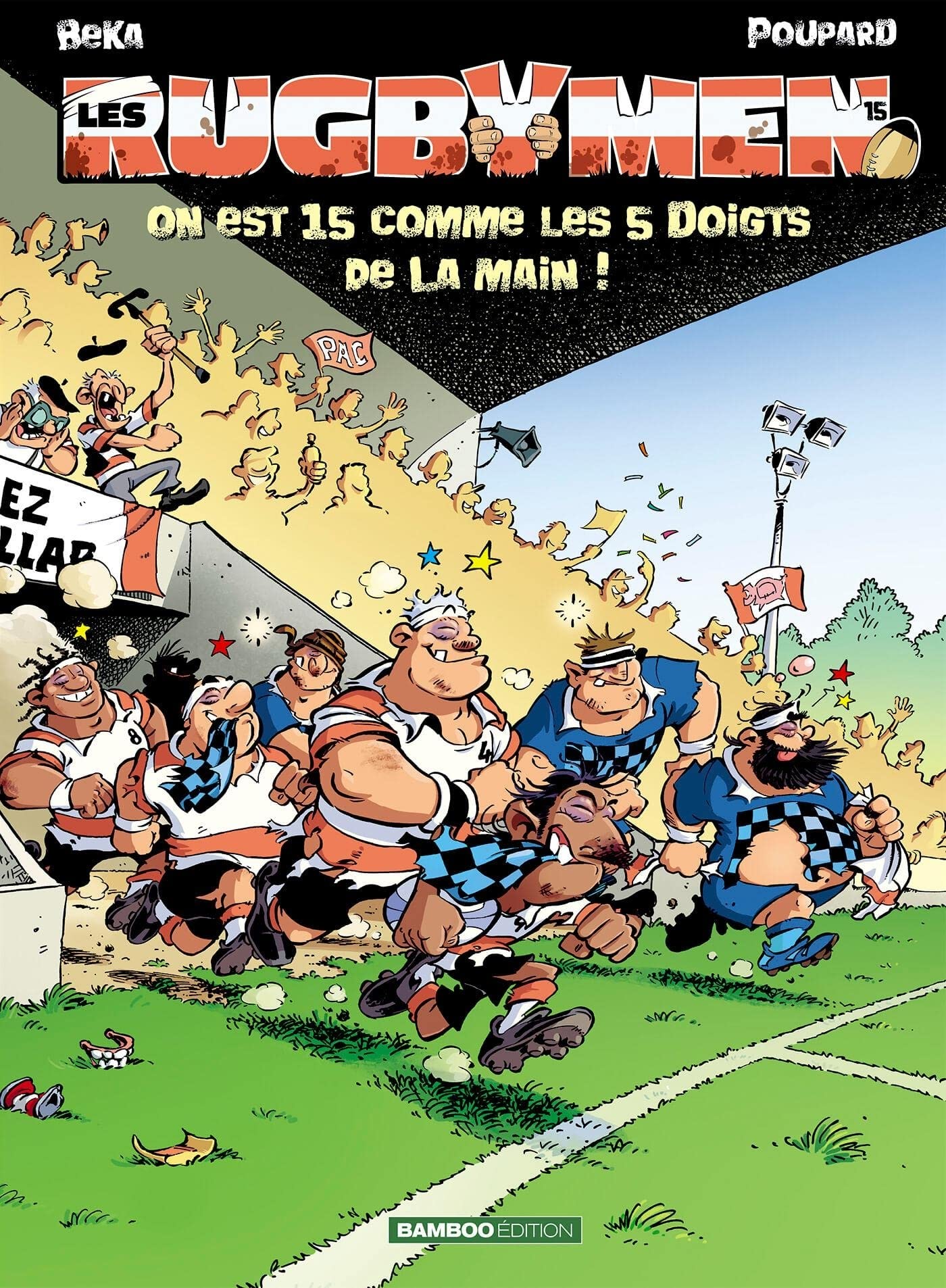 Les Rugbymen - tome 15: On est 15 comme les 5 doigts de la main ! 9782818940723