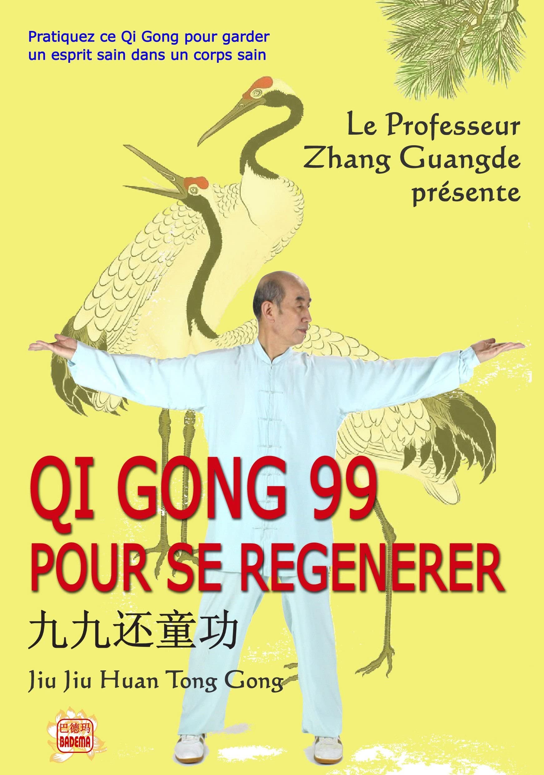 Qi Gong 99 pour Se Régénérer (DVD Inclus) 9782930559179