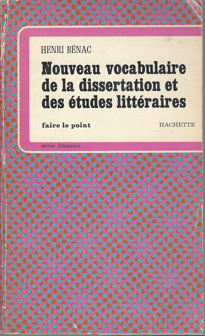 Nouveau vocabulaire de la dissertation et des études littéraires 9782010011900