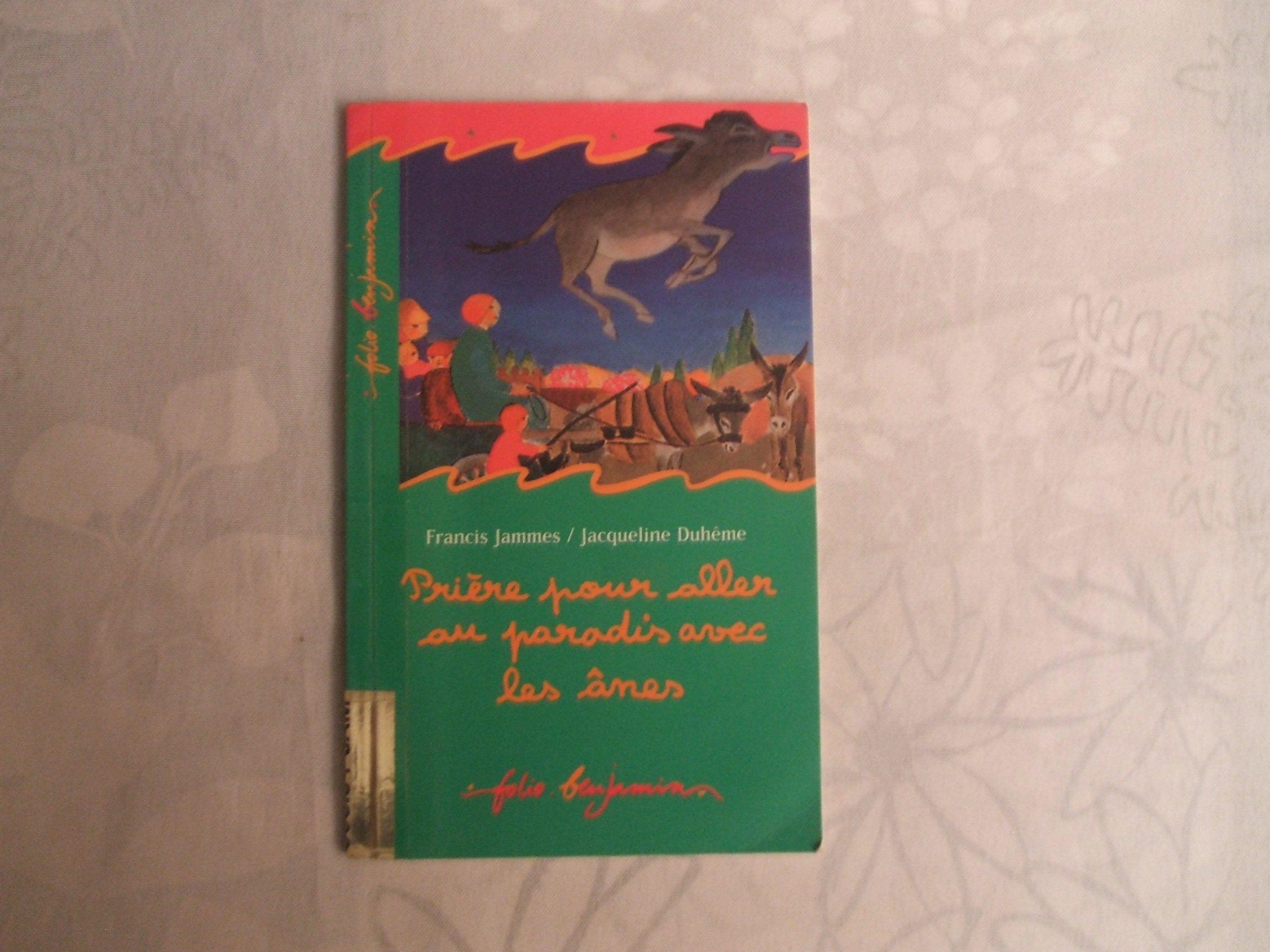 Prière pour aller au paradis avec les ânes 9782070517480