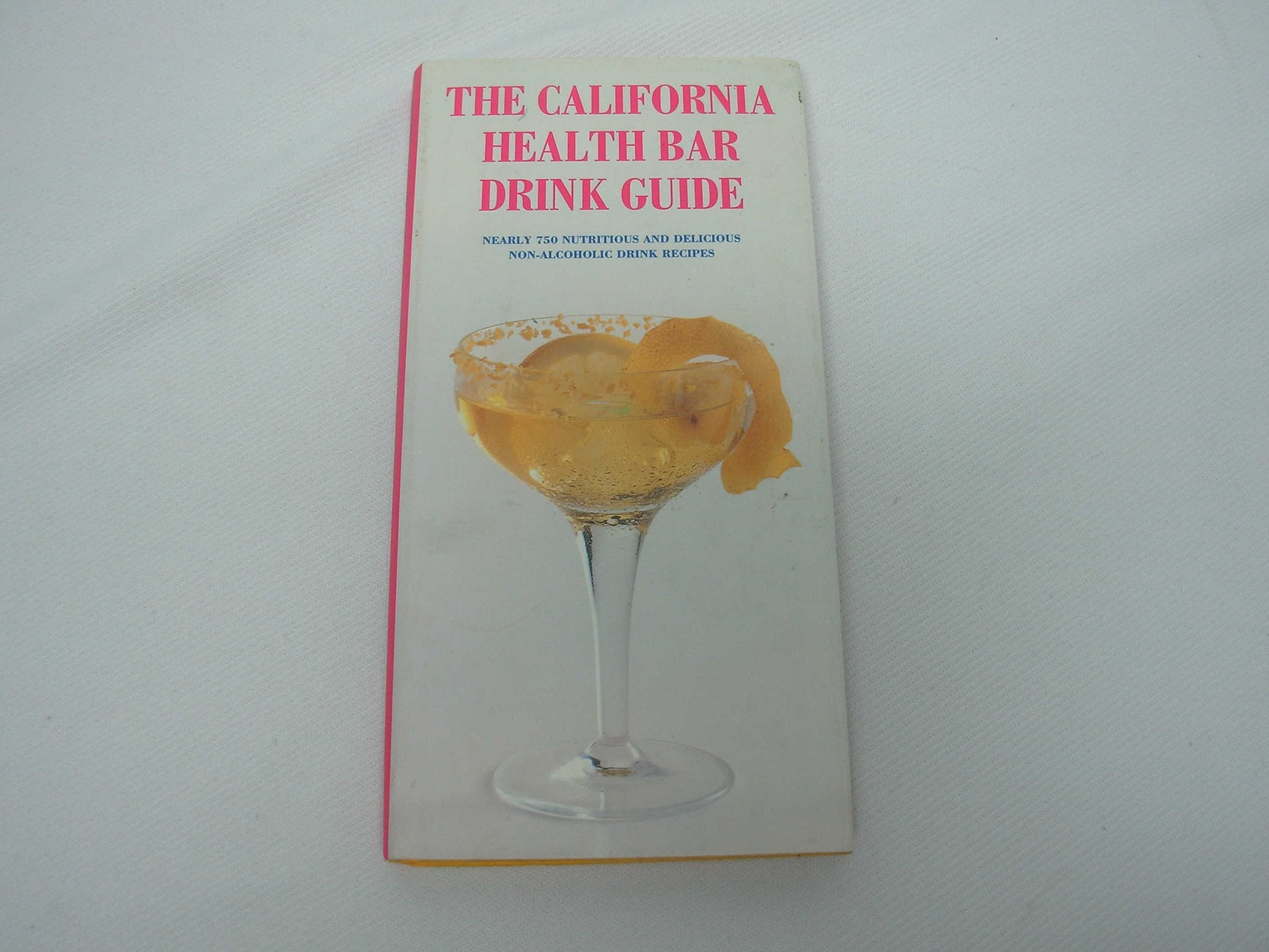 The California Health Bar Drink Guide 9783895082931