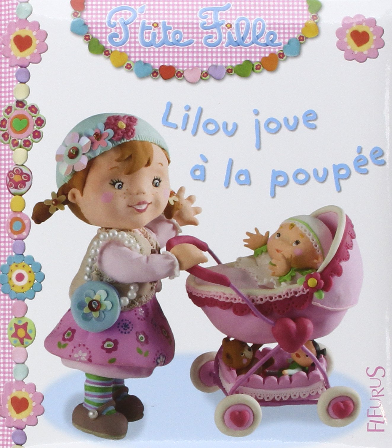 Lilou joue à la poupée 9782215087328
