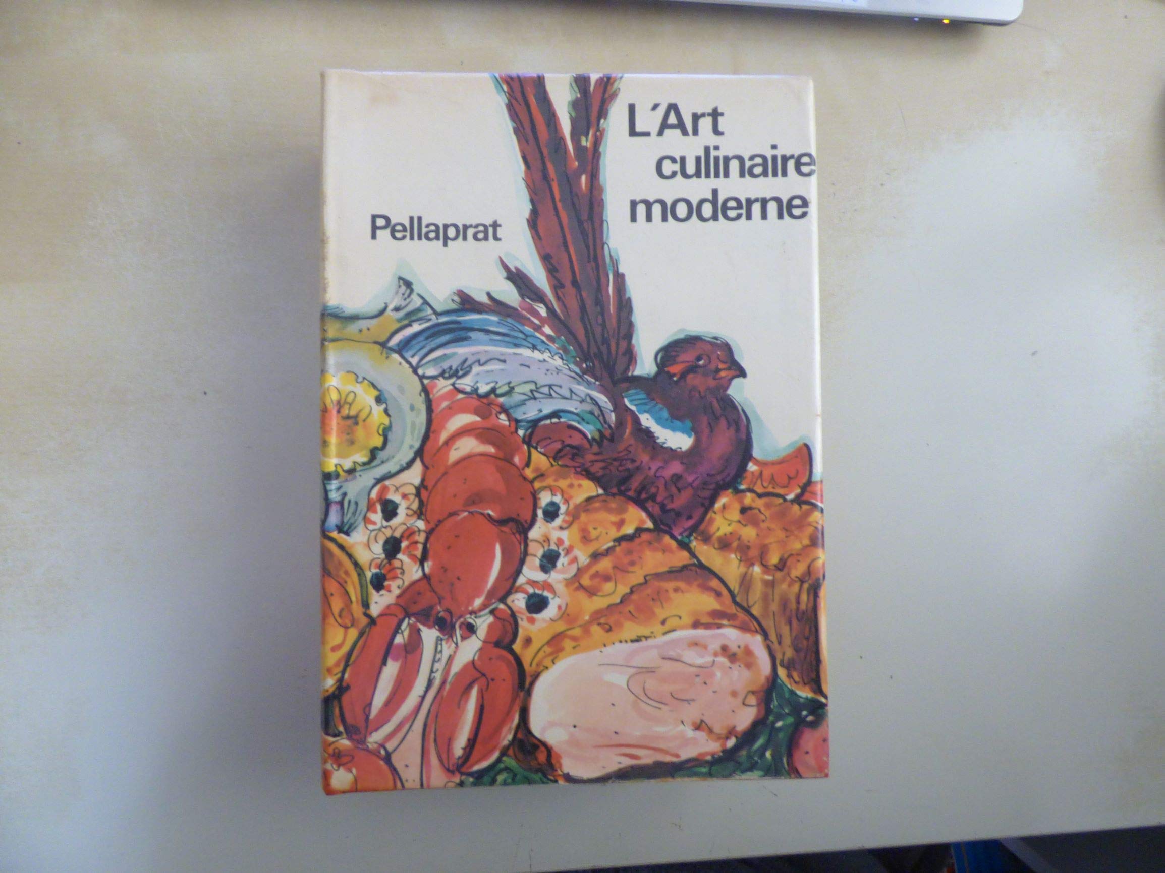 L'art Culinaire Moderne, Le Pellaprat du XXe siècle.