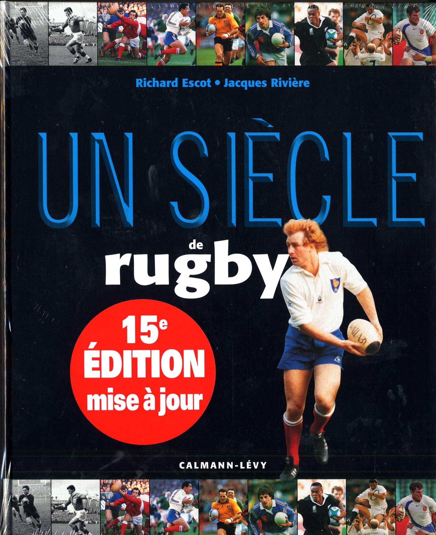 Un siècle de rugby 9782702143490