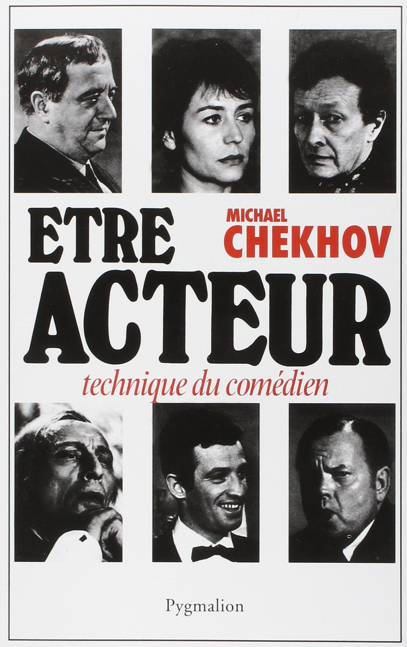 Être acteur: Technique du comédien 9782857040859