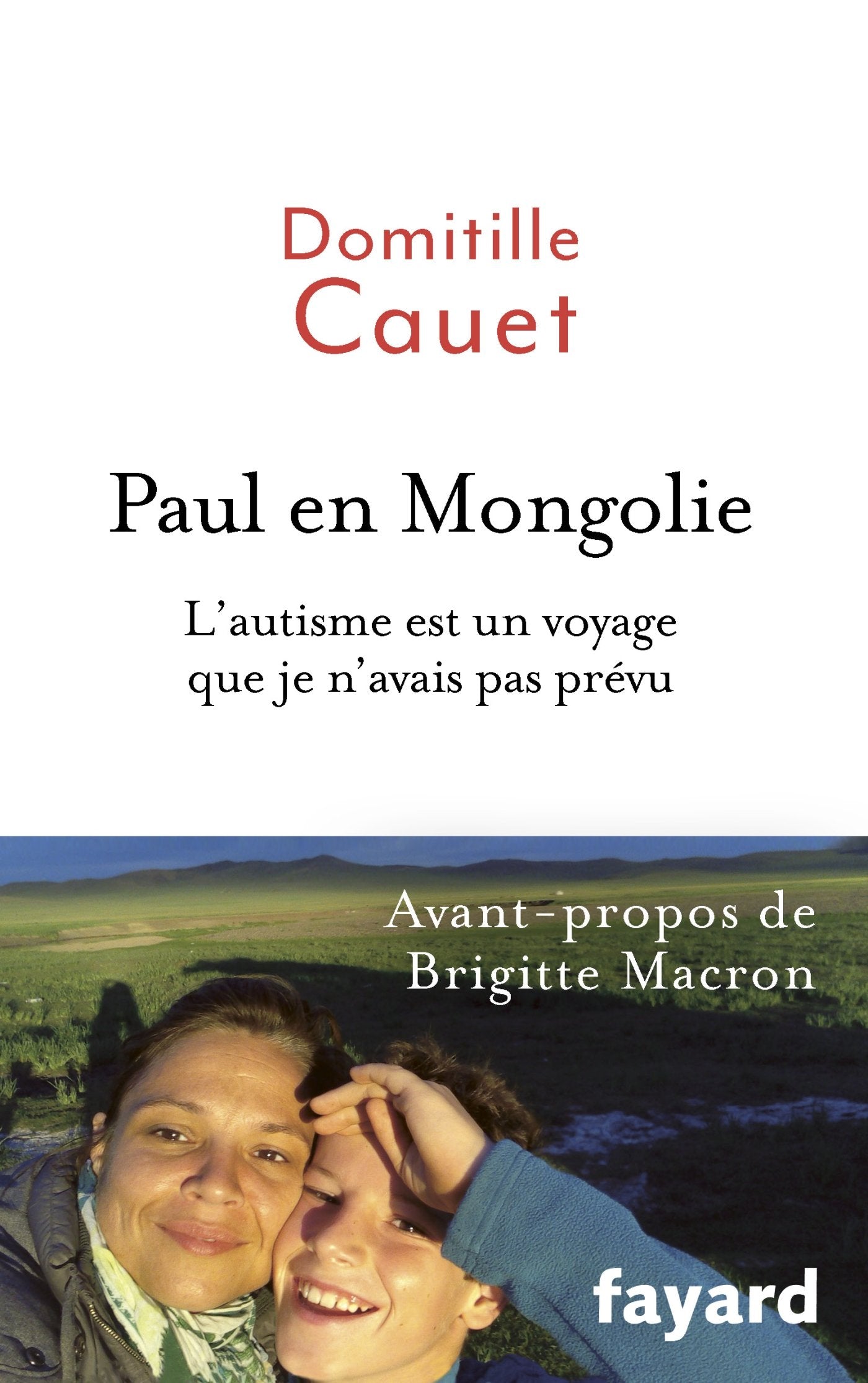Paul en Mongolie: L 'autisme est un voyage que je n'avais pas prévu 9782213706320