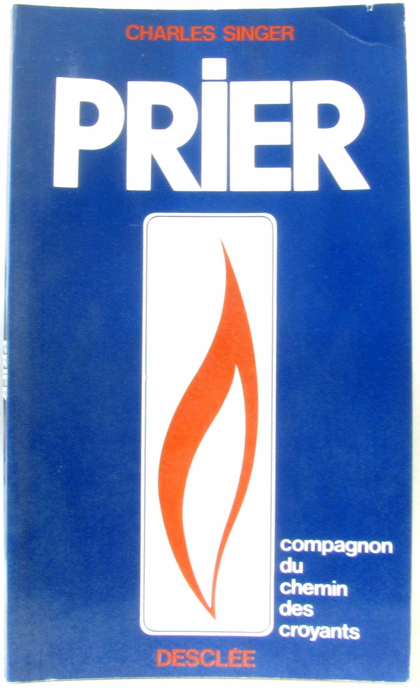 Prier : compagnon du chemin des croyants 9782718901459