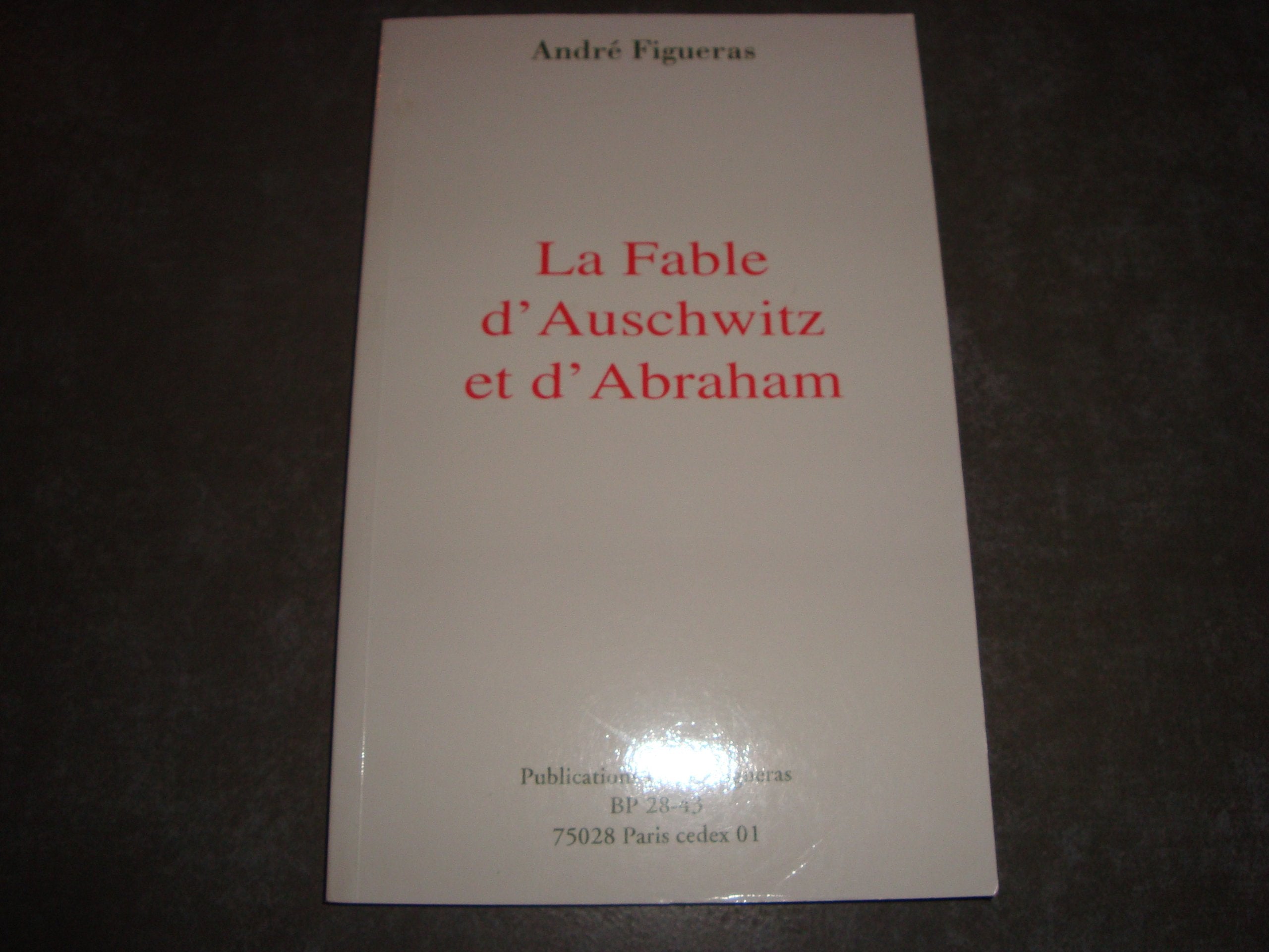 La Fable d'Auschwitz et d'Abraham 9782905432247