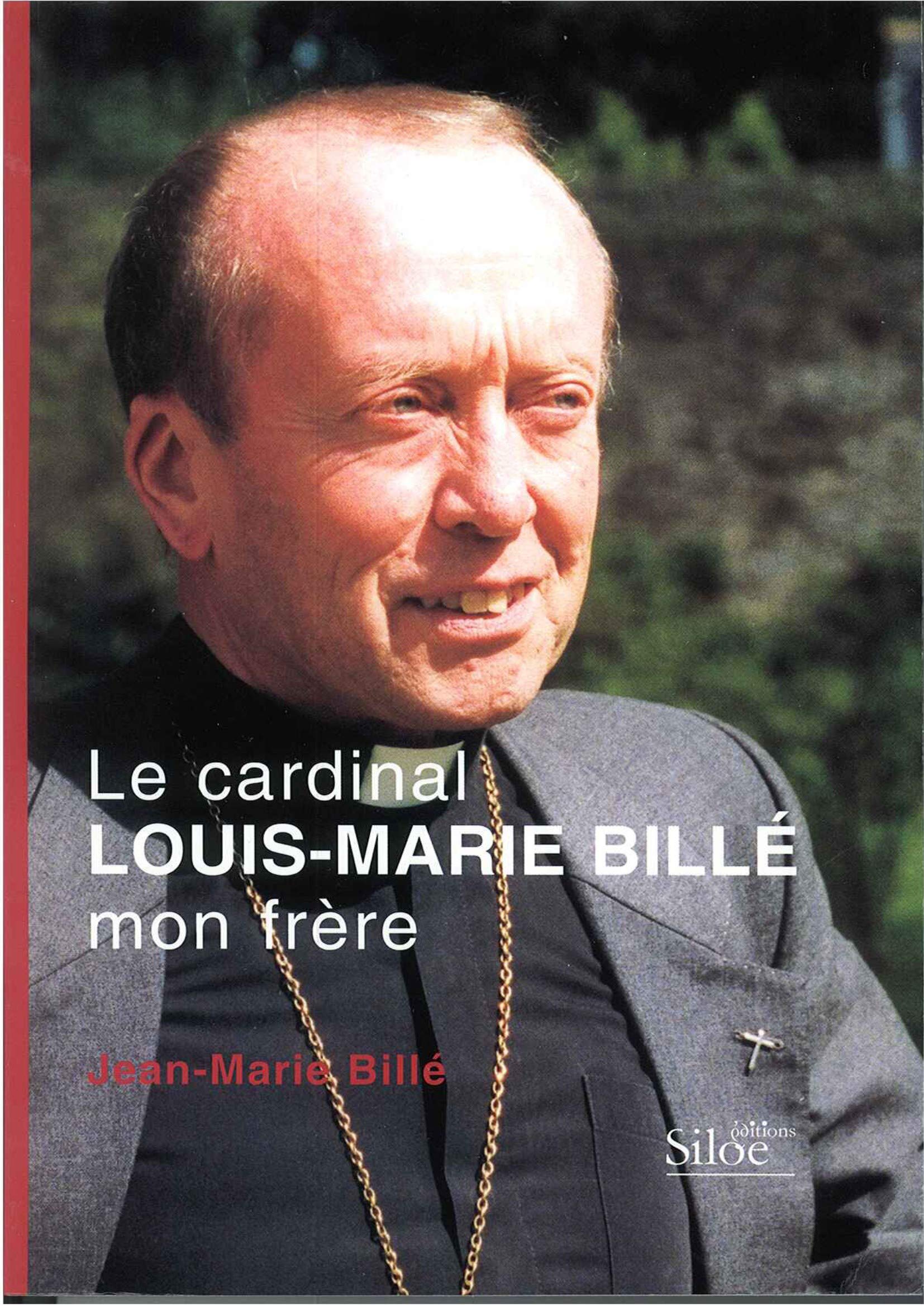 Le cardinal Louis-Marie Billé mon frère 9782908576986