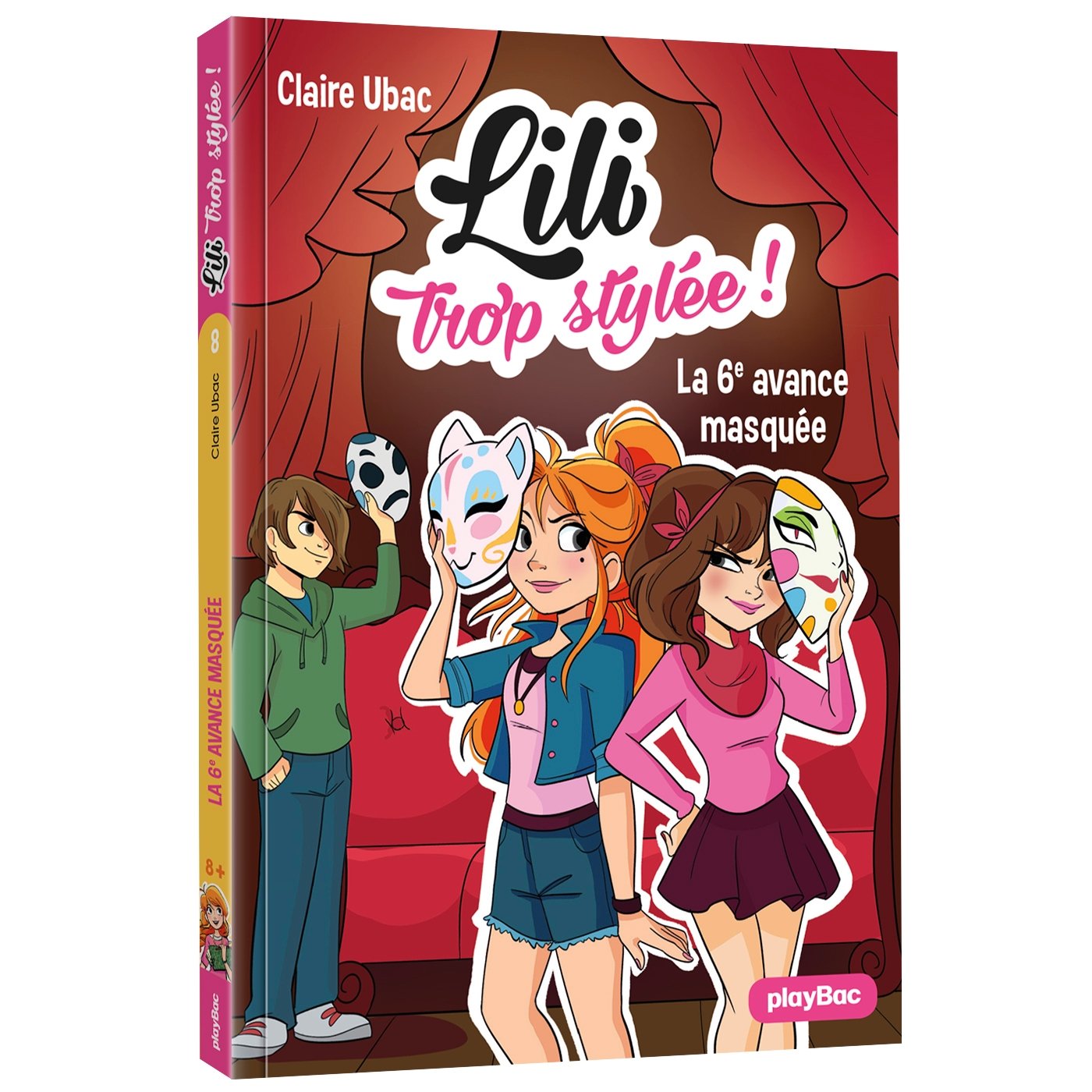 Lili trop stylée ! - La 6eme avance masquée - Tome 8 9782809664089