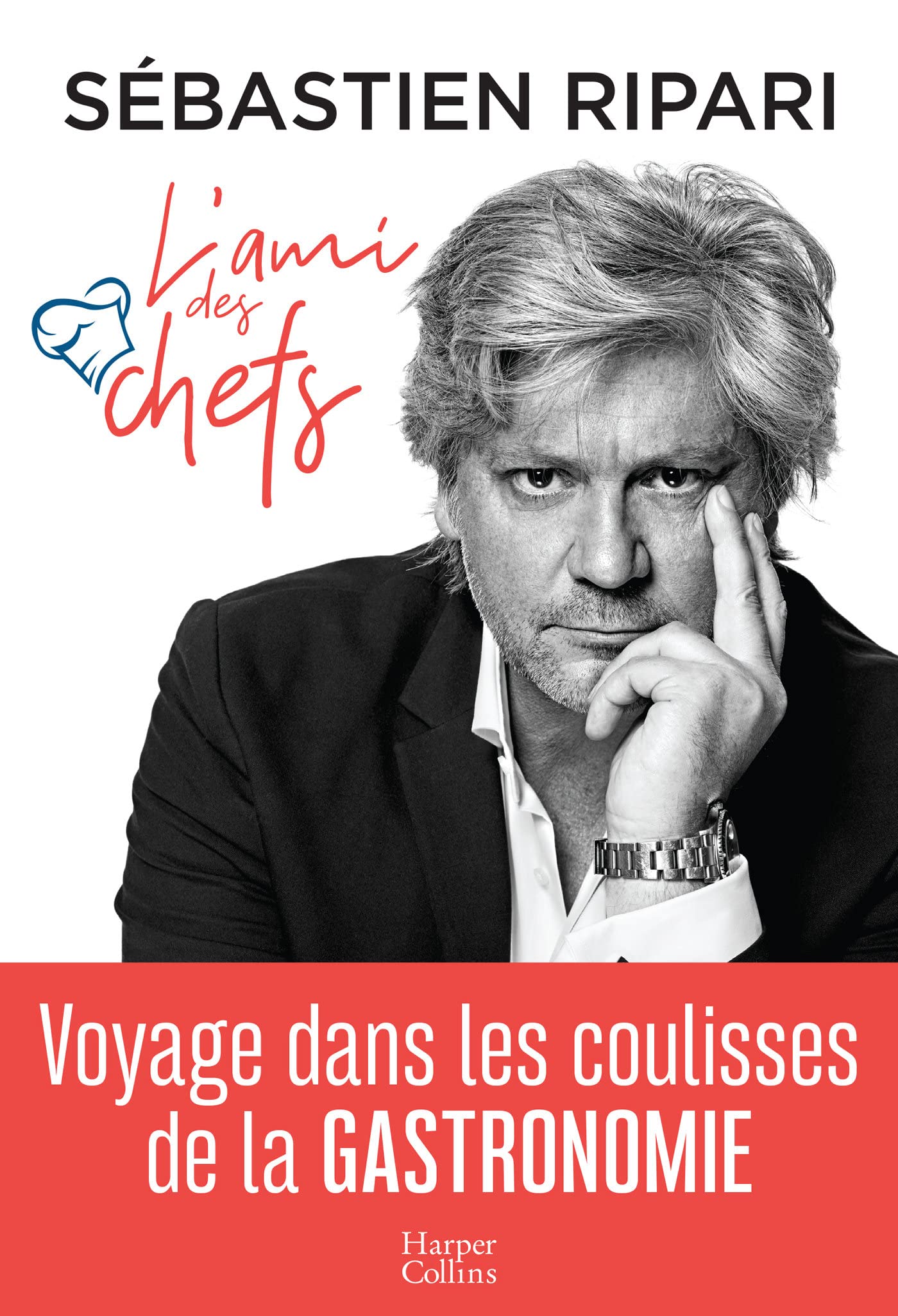L'ami des chefs: Voyage dans les coulisses de la gastronomie 9791033906377