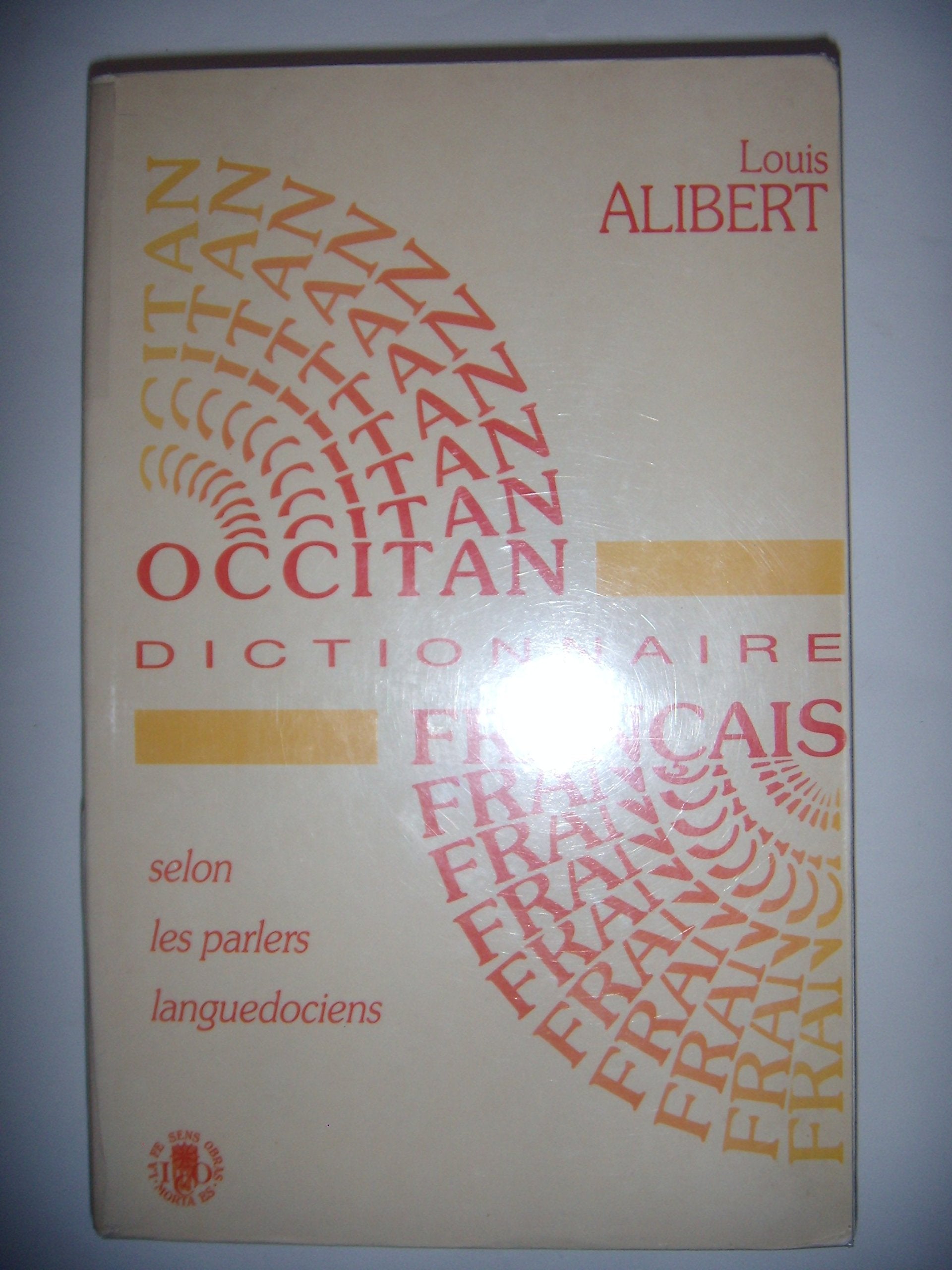 Dictionnaire occitan - français : d'après les parlers languedociens 9782859100698