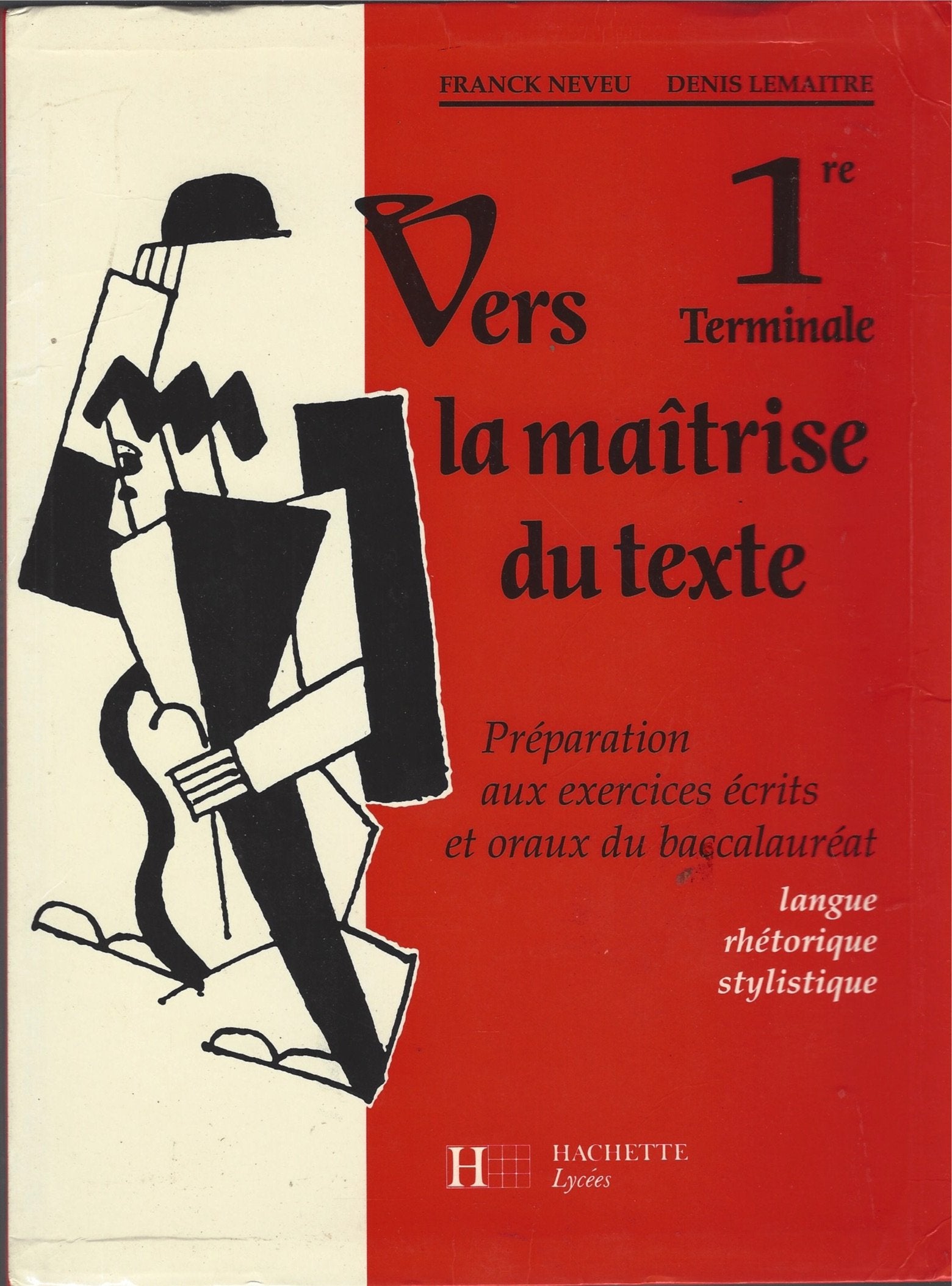Vers la maîtrise du texte, 1re, 1992. Livre de l'élève 9782010187162