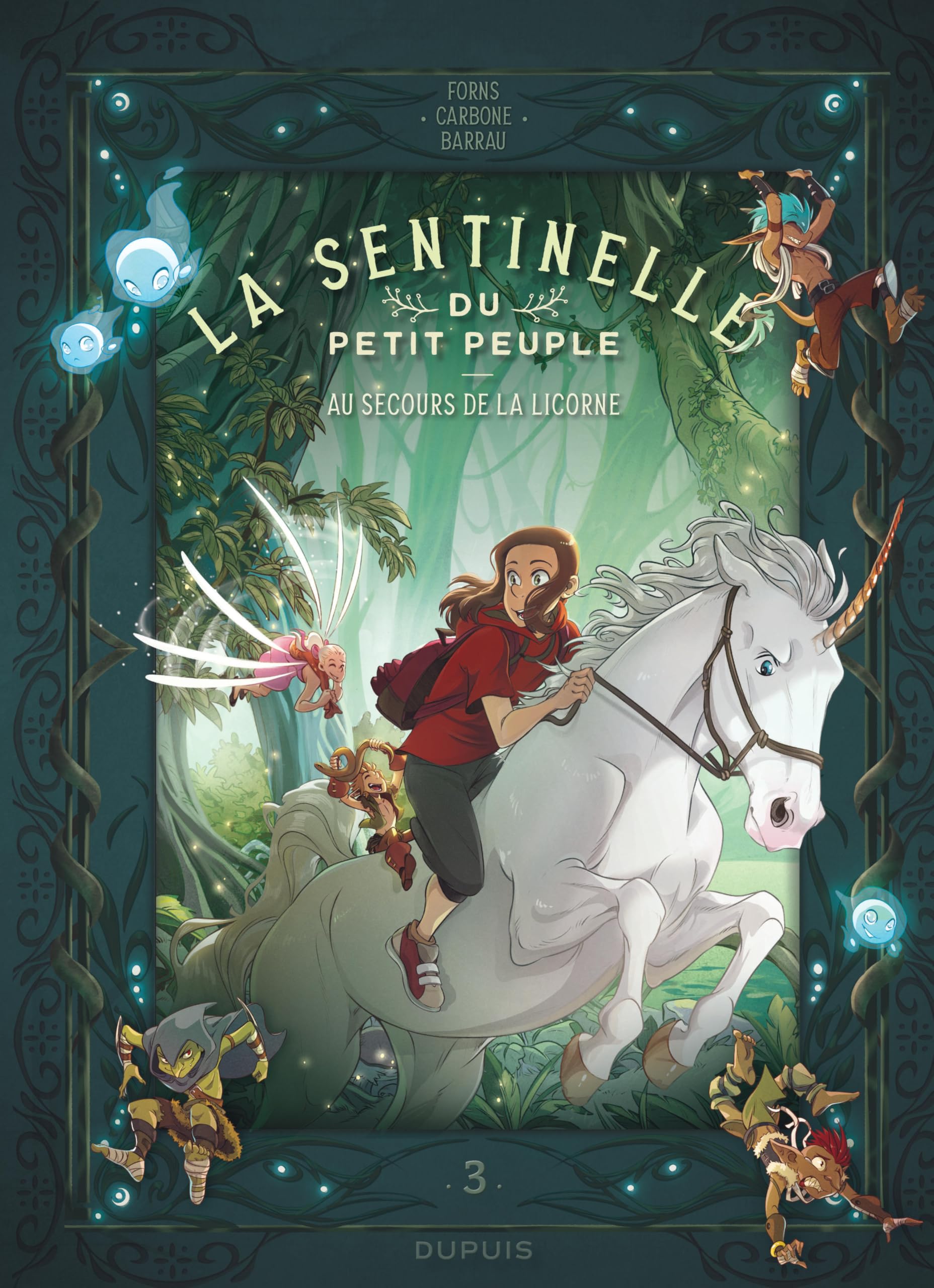 La sentinelle du Petit Peuple - Tome 3 - Au secours de la licorne 9791034757466