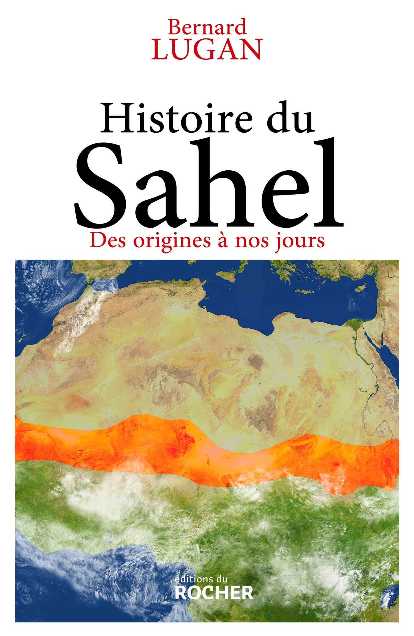 Histoire du Sahel: Des origines à nos jours 9782268108582