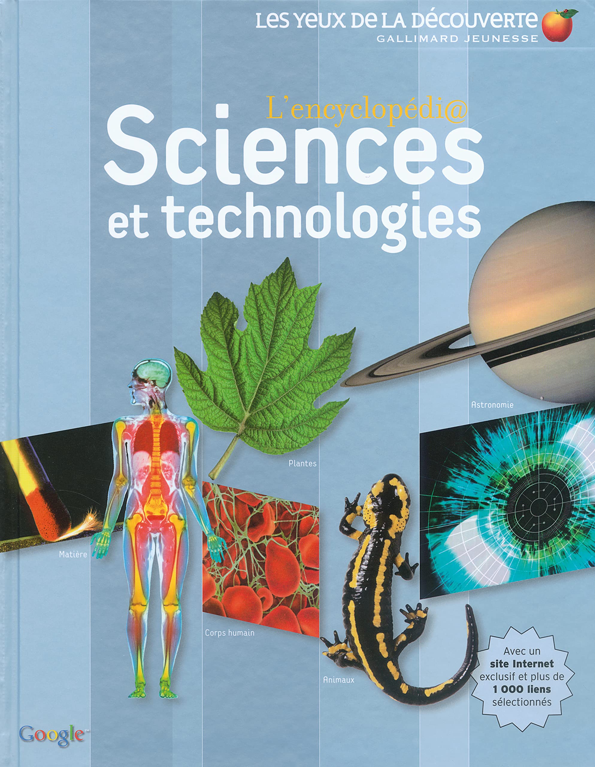 Sciences et technologies l'encyclopédi@: avec un site Internet exclusif et plus de 1000 liens sélectionnés 9782070618507