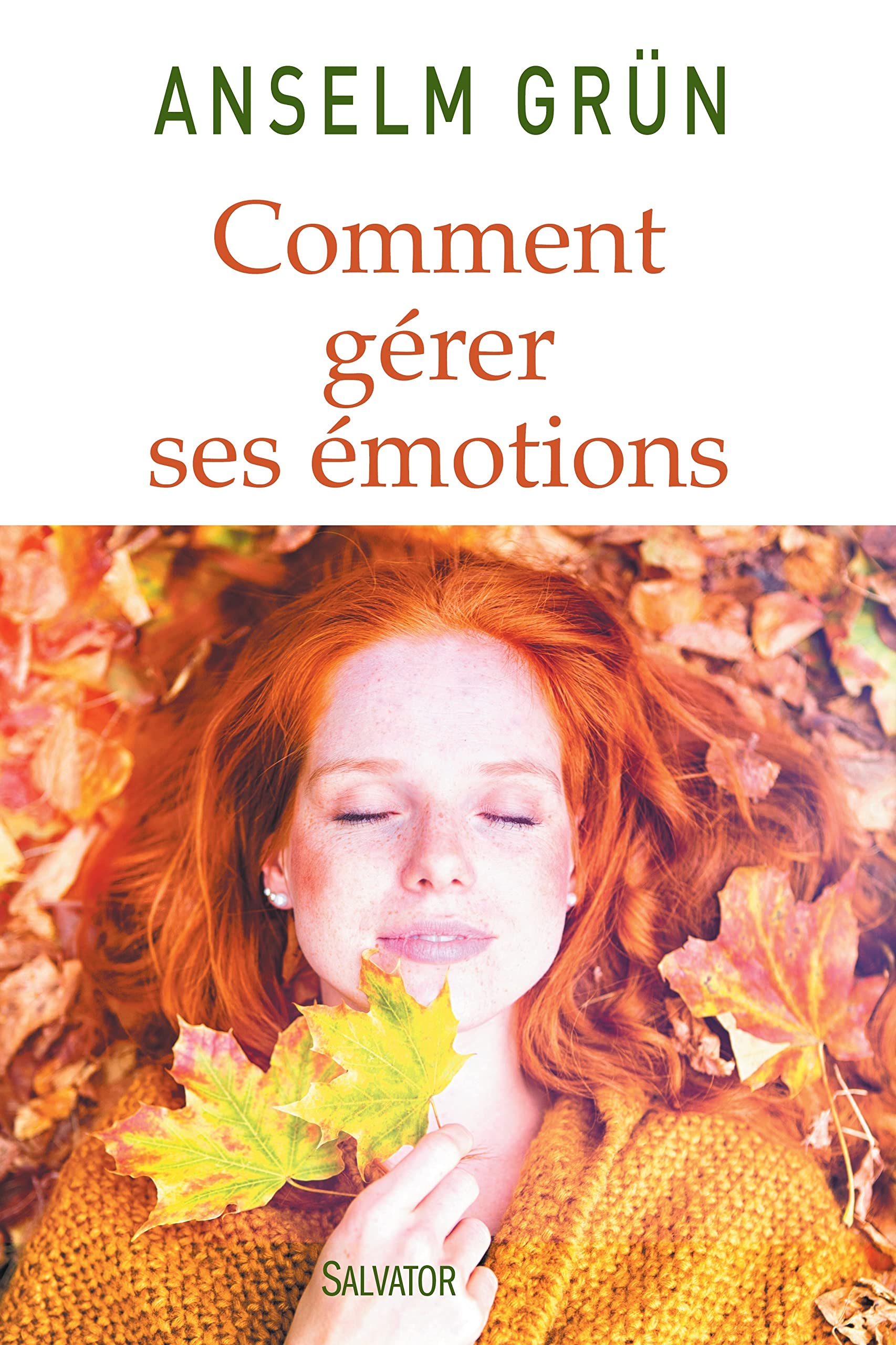 Comment gérer ses émotions. Transformez-les en forces! 9782706714092