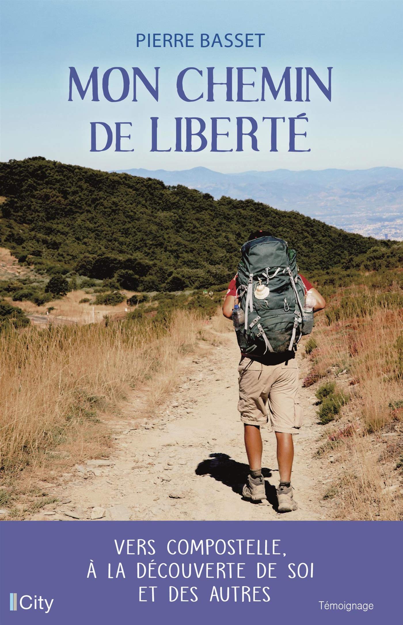 Mon chemin de liberté: Vers Compostelle, à la découverte de soi et des autres 9782824616438