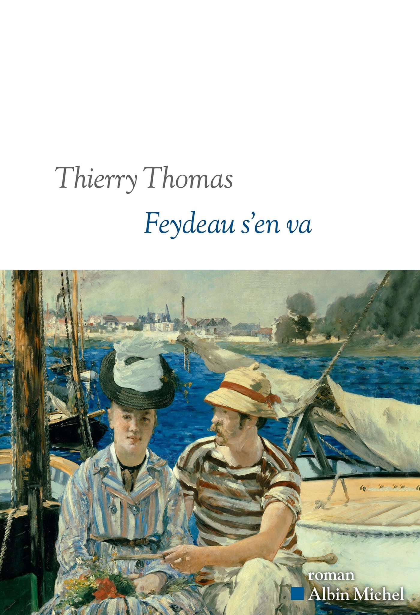 Feydeau s'en va: Prix Roland de Jouvenel 2025 de l'Académie française 9782226485960