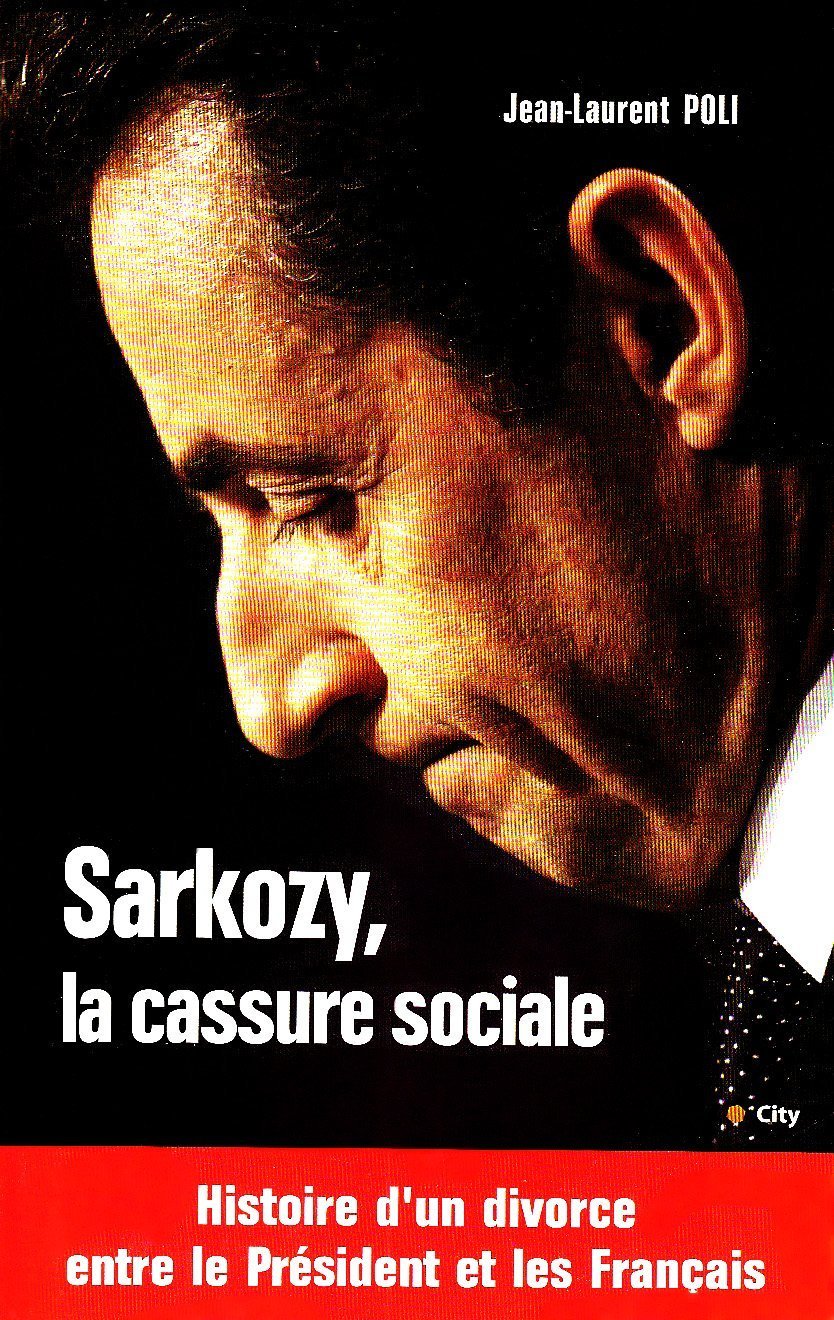 Sarkozy, la cassure sociale 9782352882046