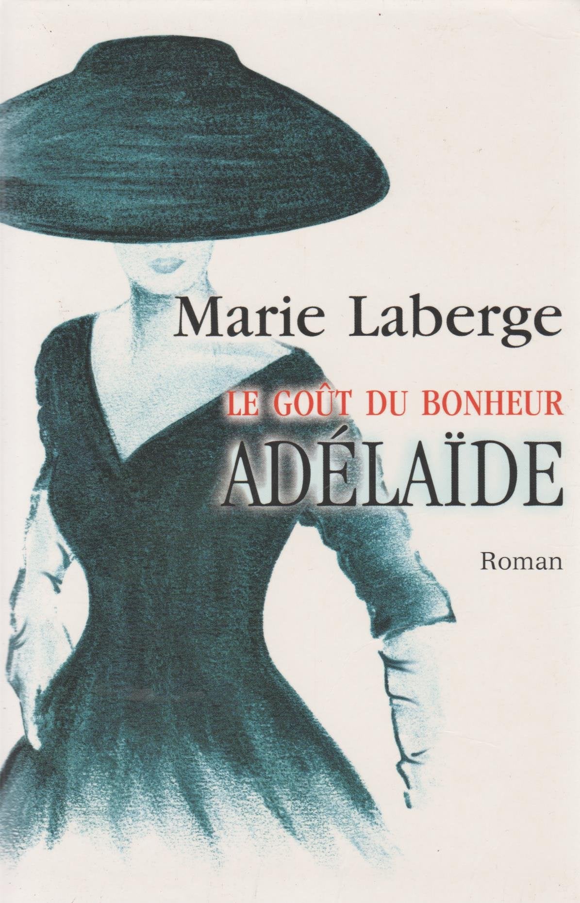 Adélaïde (Le goût du bonheur) 9782286007447