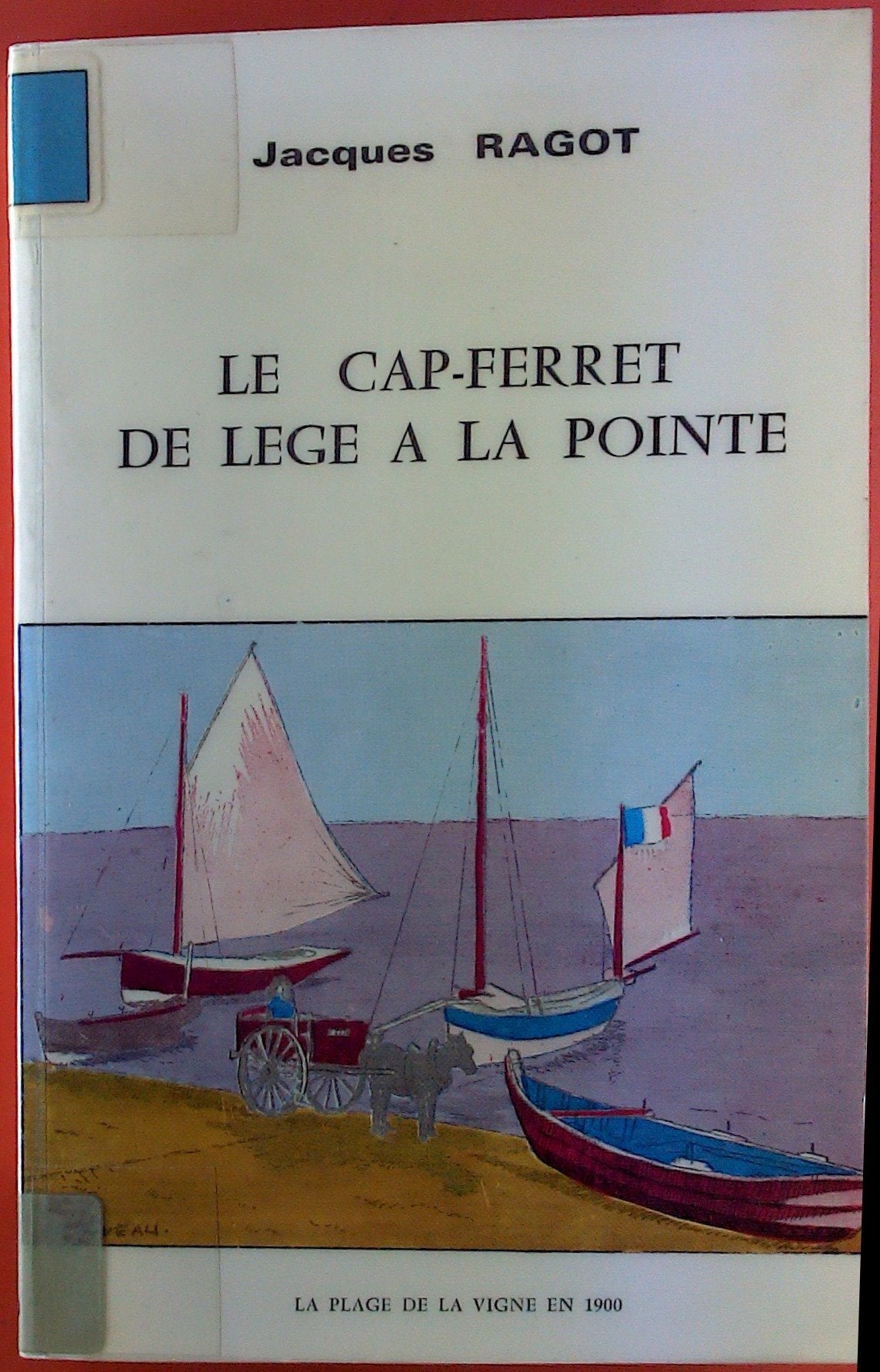 Le Cap-Ferret de Lège à la pointe