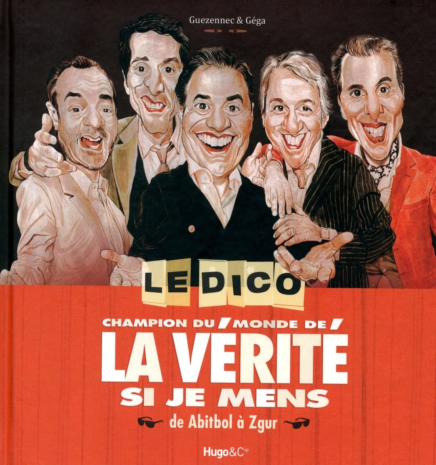 Le dico champion du monde de la vérité si je mens 9782755609158