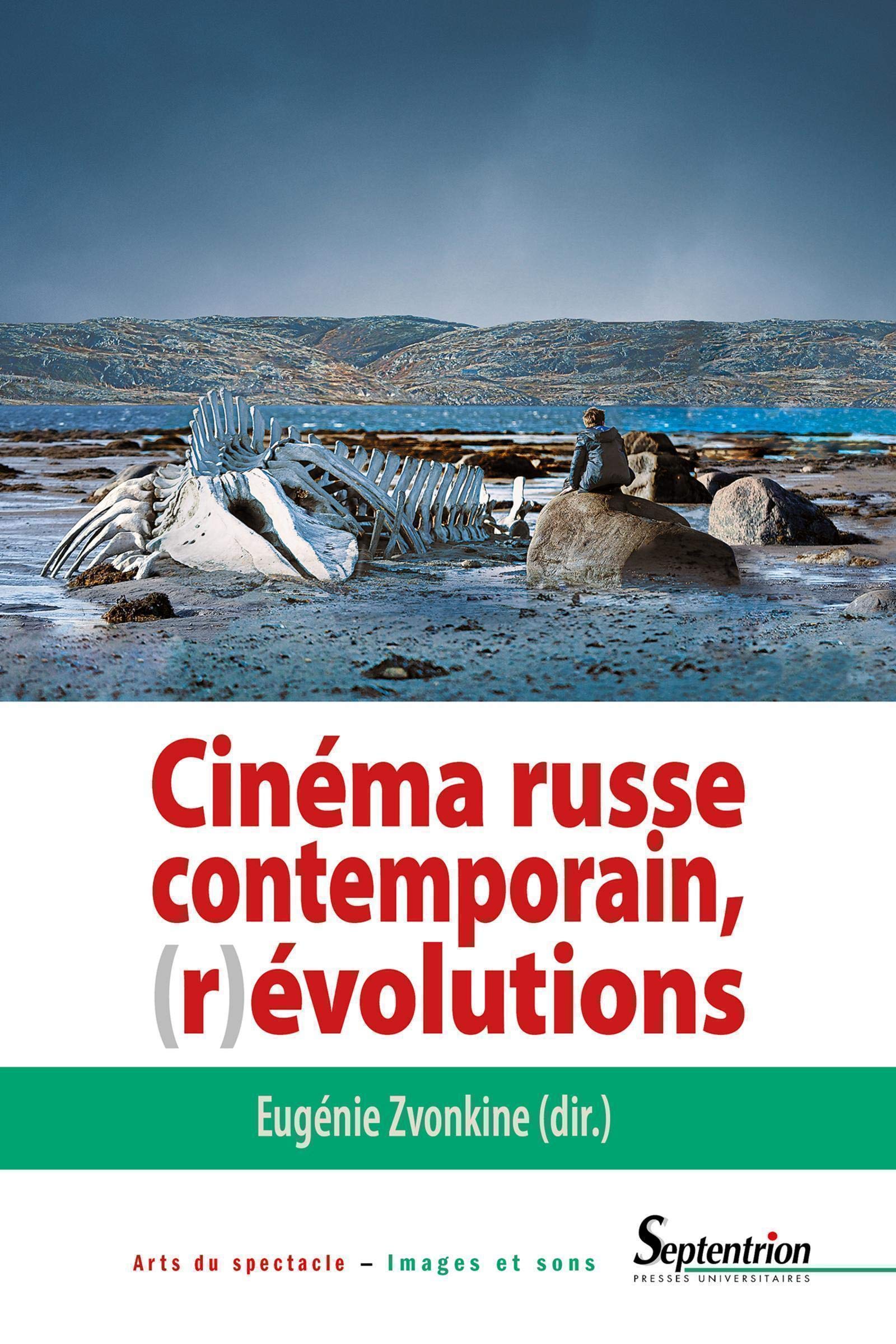Cinéma russe contemporain, (r)évolutions 9782757417997