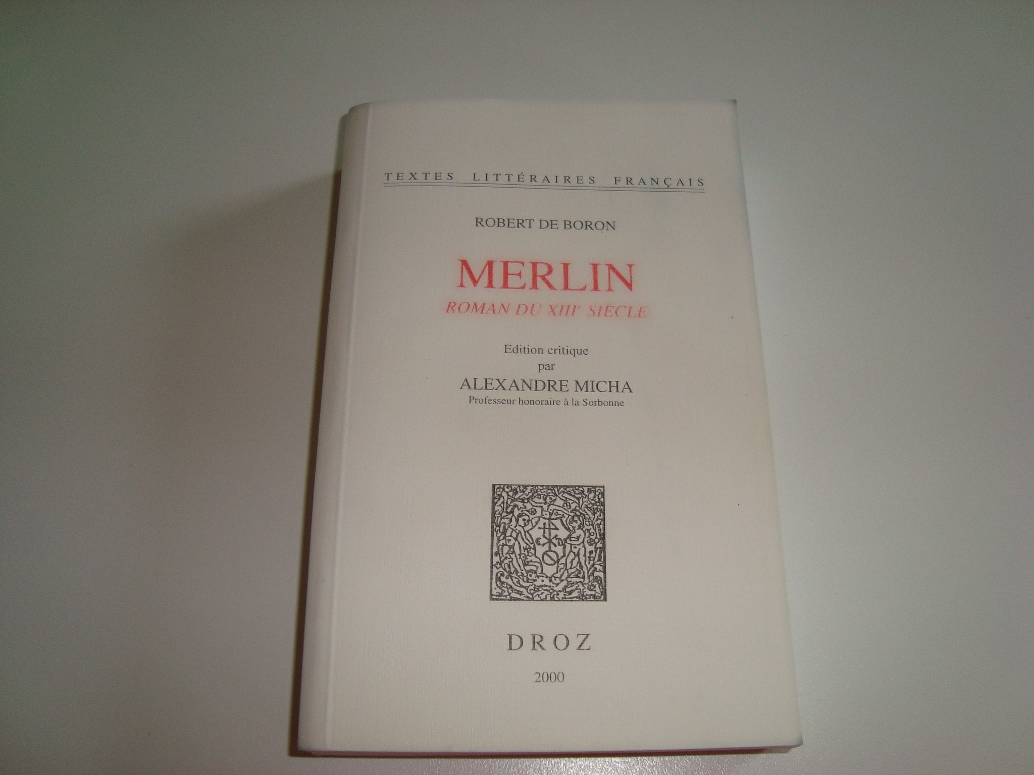 Merlin : roman du XIIIe siècle 9782600004282