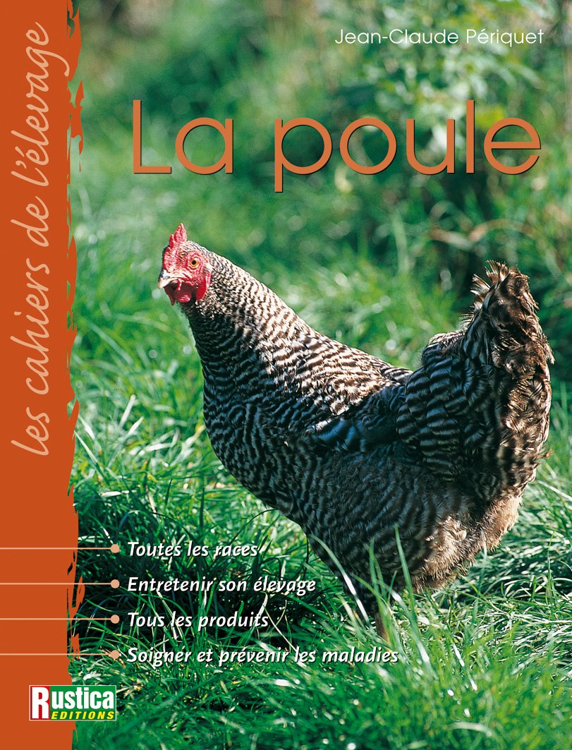 Les cahiers de l'élevage : La poule 9782840385004