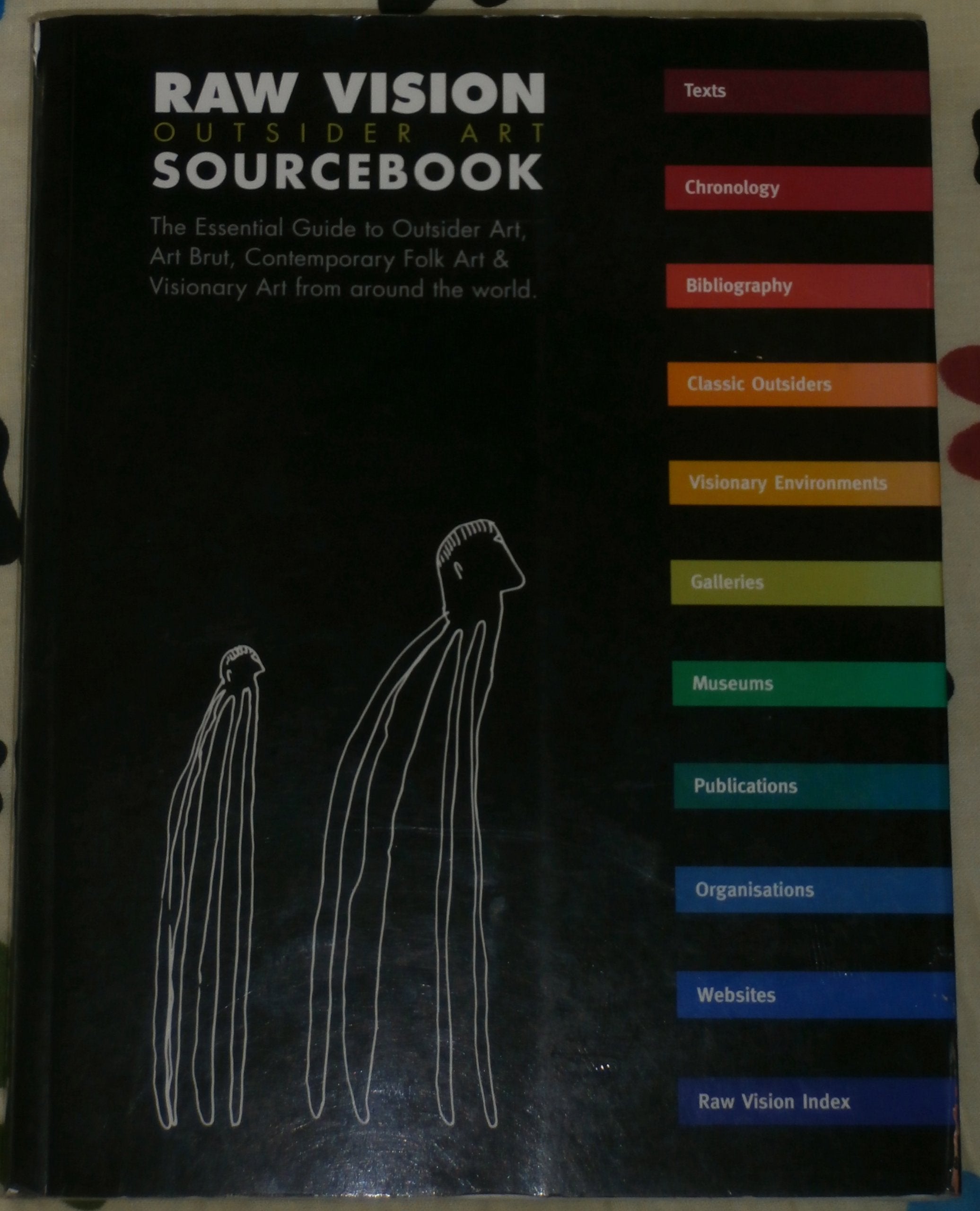 Raw Vision Outsider Art Source Book: Guide to Outsider Art, Contempory Folk Art and Visionary Art Around the World 9780954339302