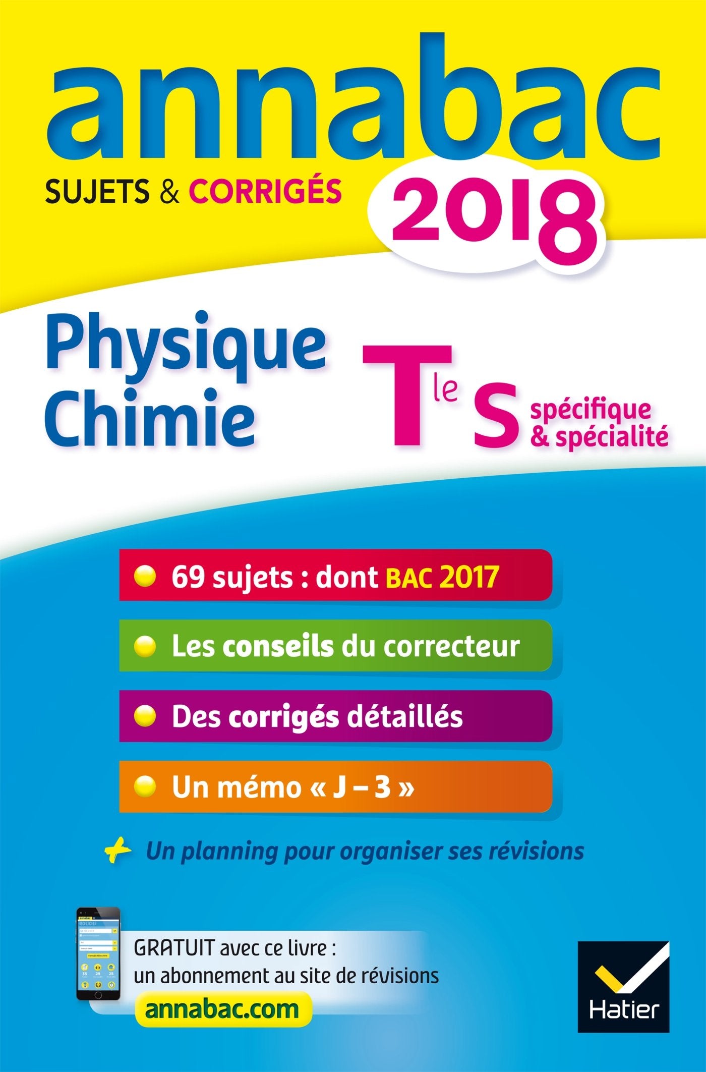 Annales Annabac 2018 Physique-chimie Tle S: sujets et corrigés du bac Terminale S 9782401030329