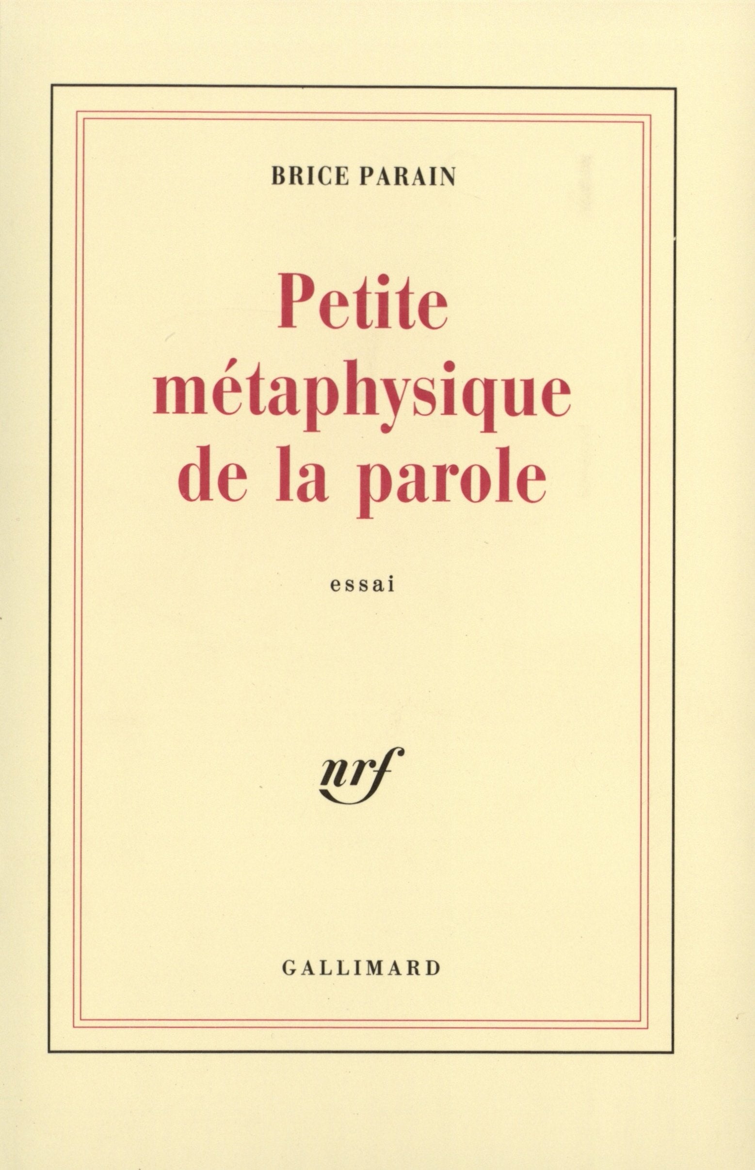 Petite métaphysique de la parole 9782070272655