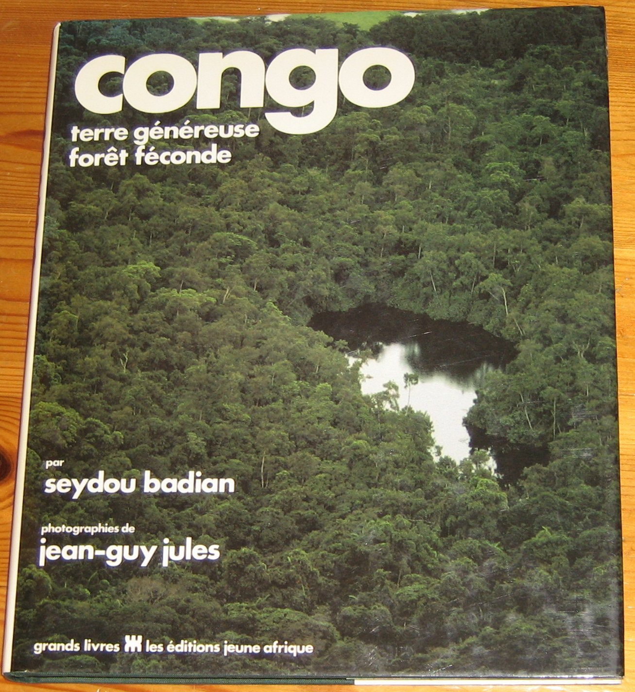 Congo, terre généreuse, forêt féconde (Grands livres) 9782852582989