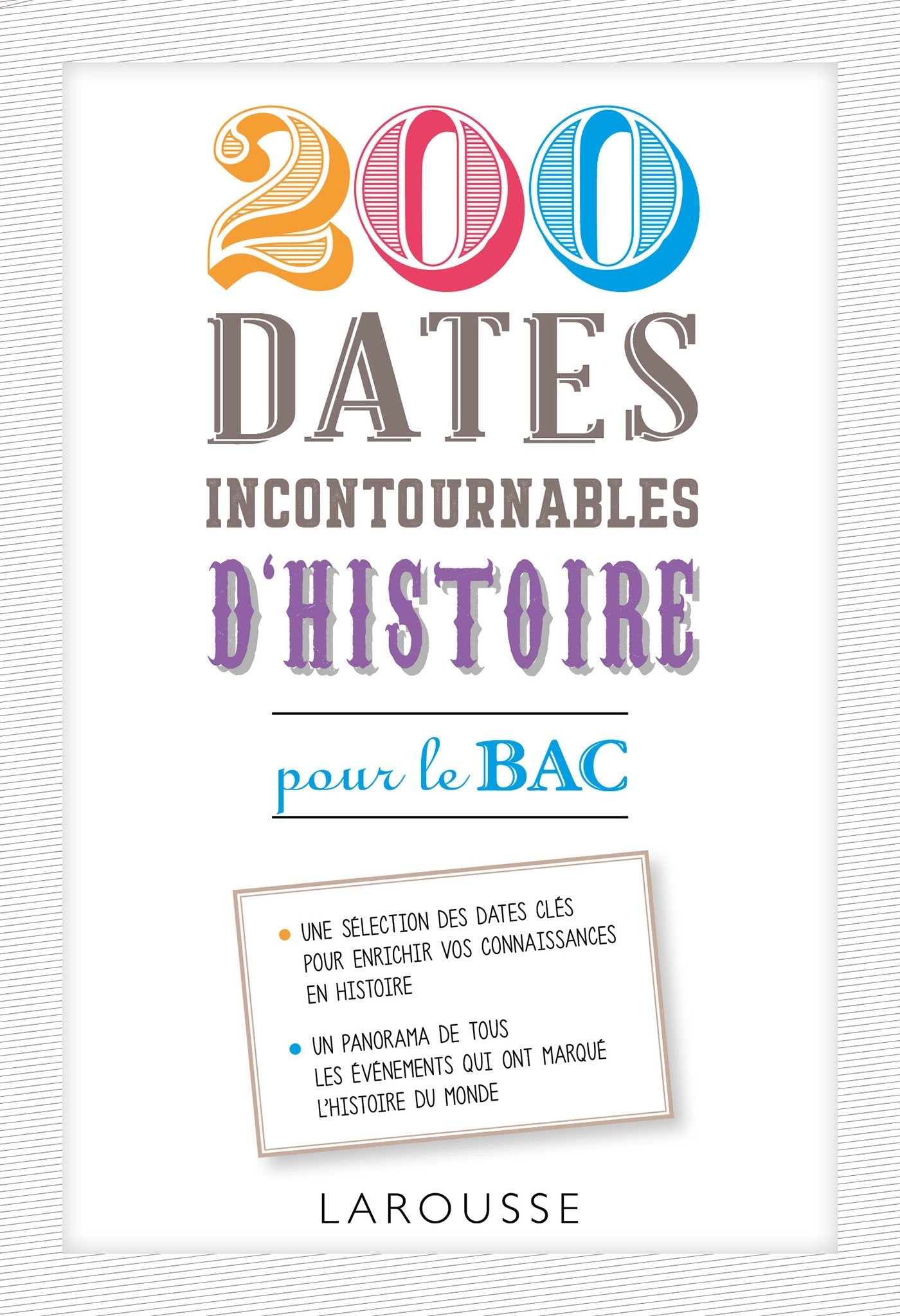 200 dates incontournables d'histoire pour le bac 9782035926128