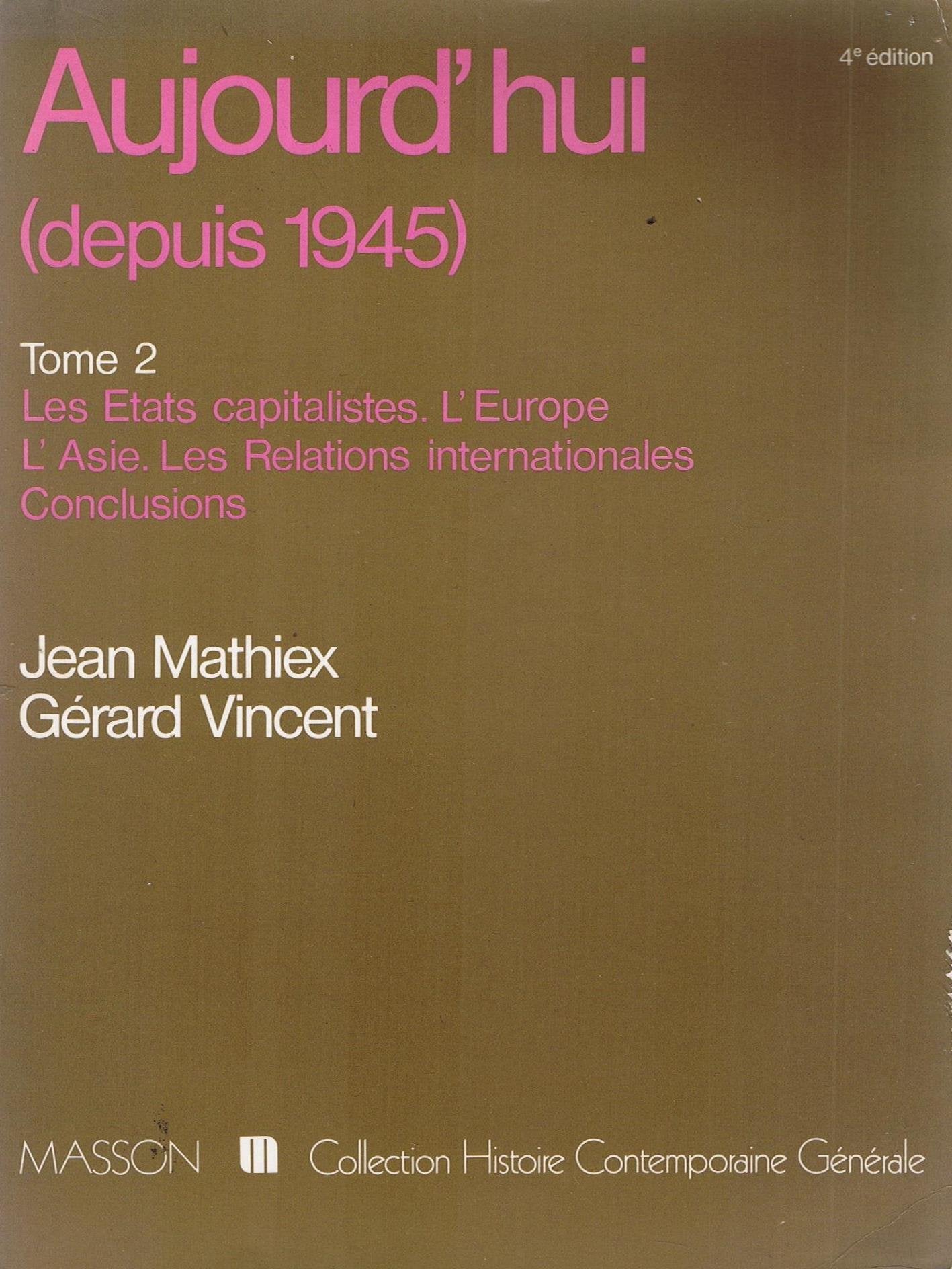 Les etats capitalistes / l'europe / l'asie / les relations internationales / conclusions 9782225804441