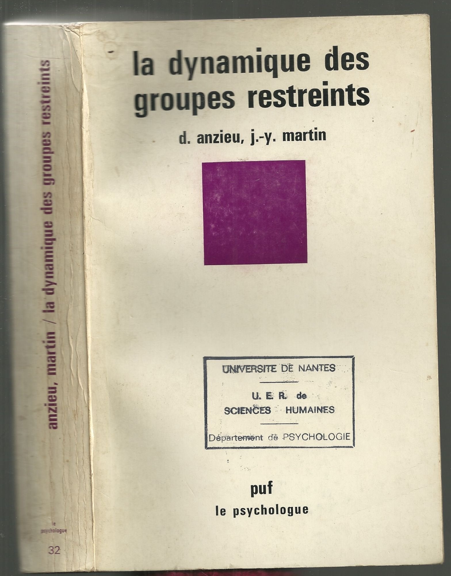 La Dynamique des groupes restreints (Le Psychologue) 9788485933181