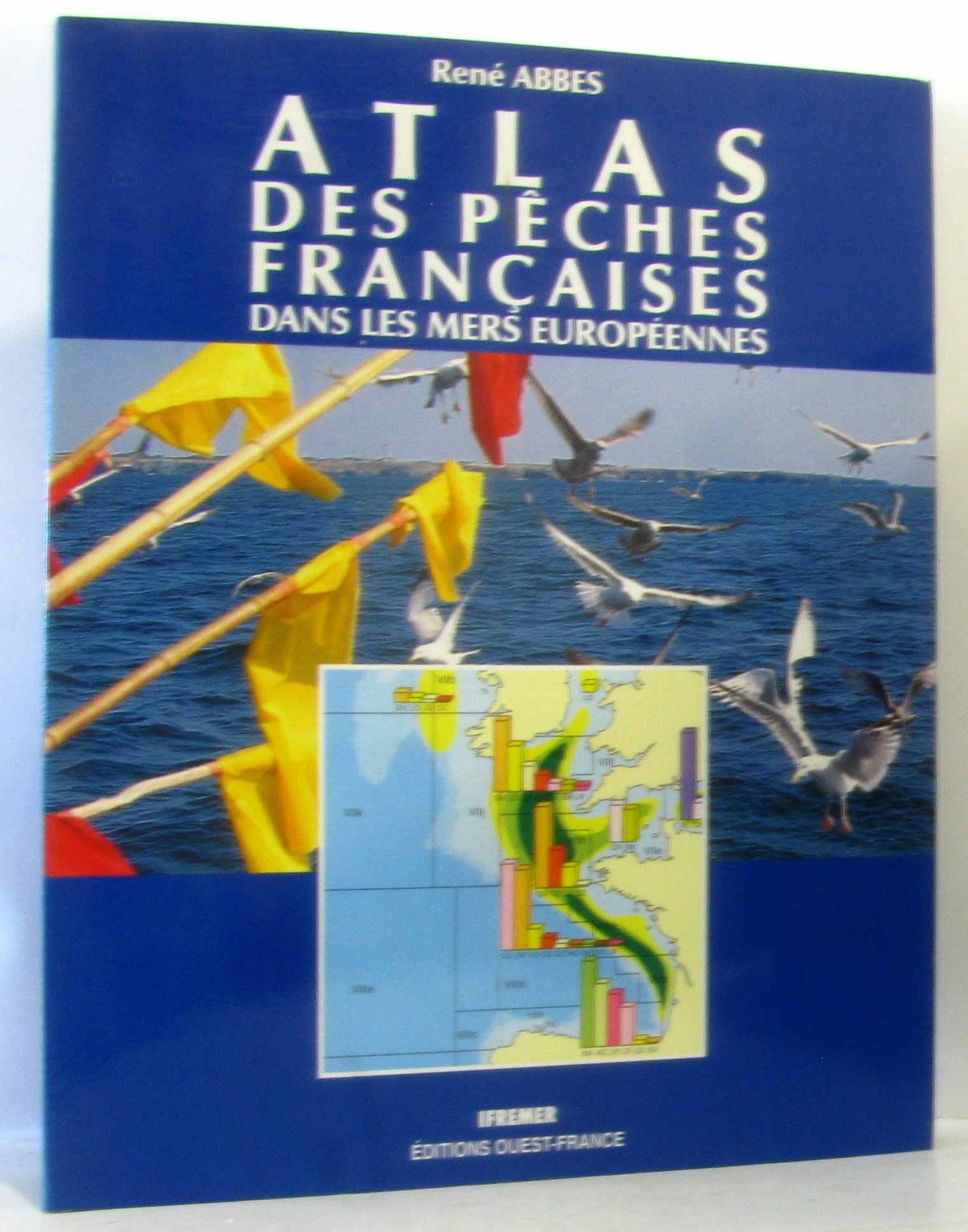 ATLAS DES PECHES FRANCAISES MERS EUROP. 9782737309113