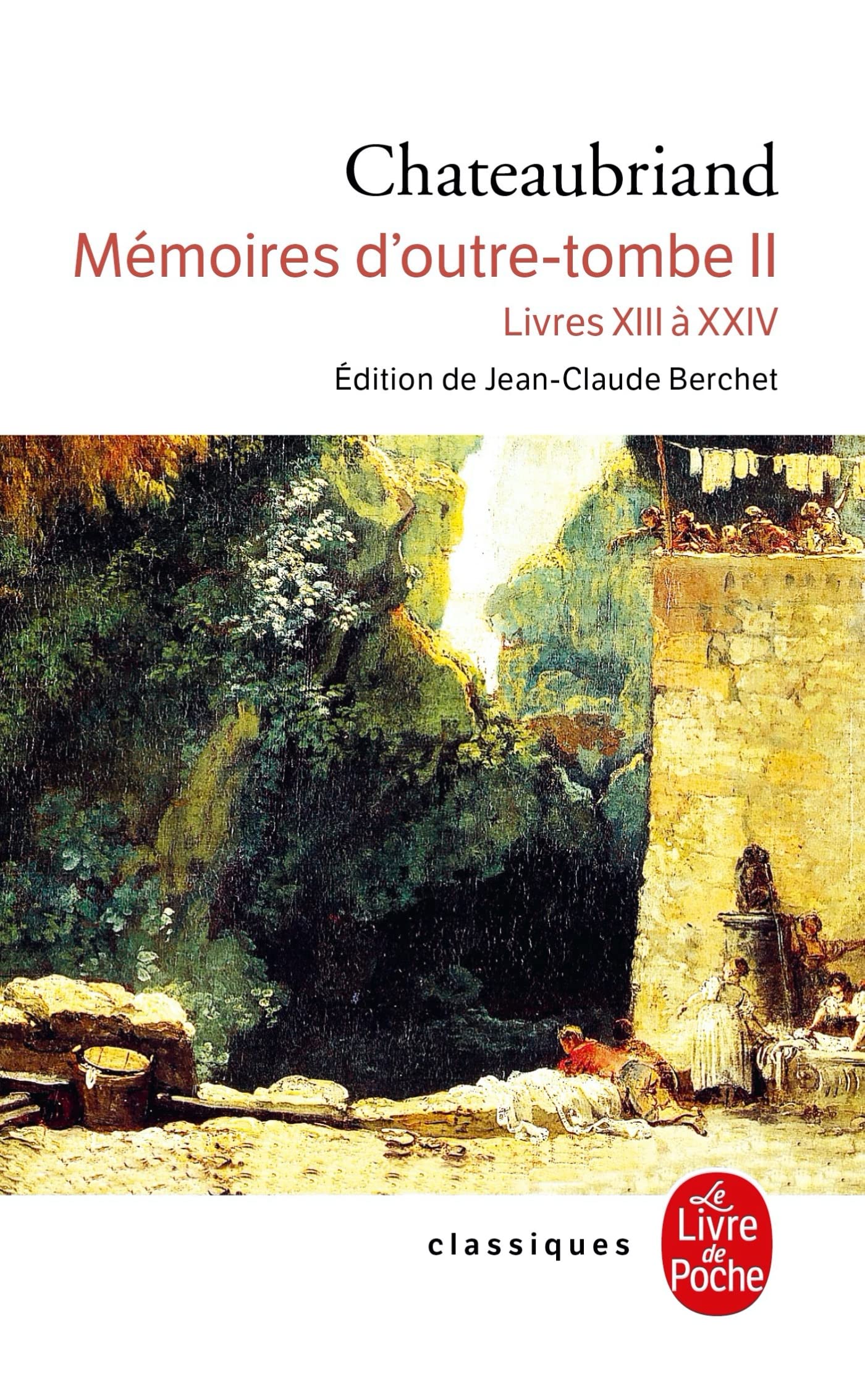 Mémoires d'outre-tombe, tome 2 : Livres XIII à XXIV 9782253160809