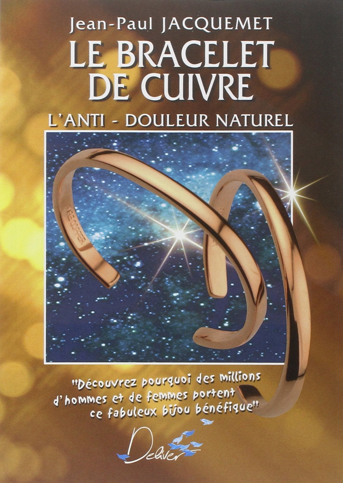 Le Bracelet de cuivre : L'Anti-douleur naturel 9782951505247