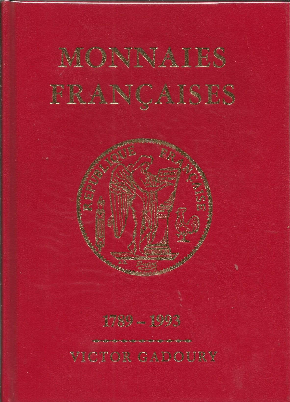 Monnaies françaises: 1789-1993 9782906602083