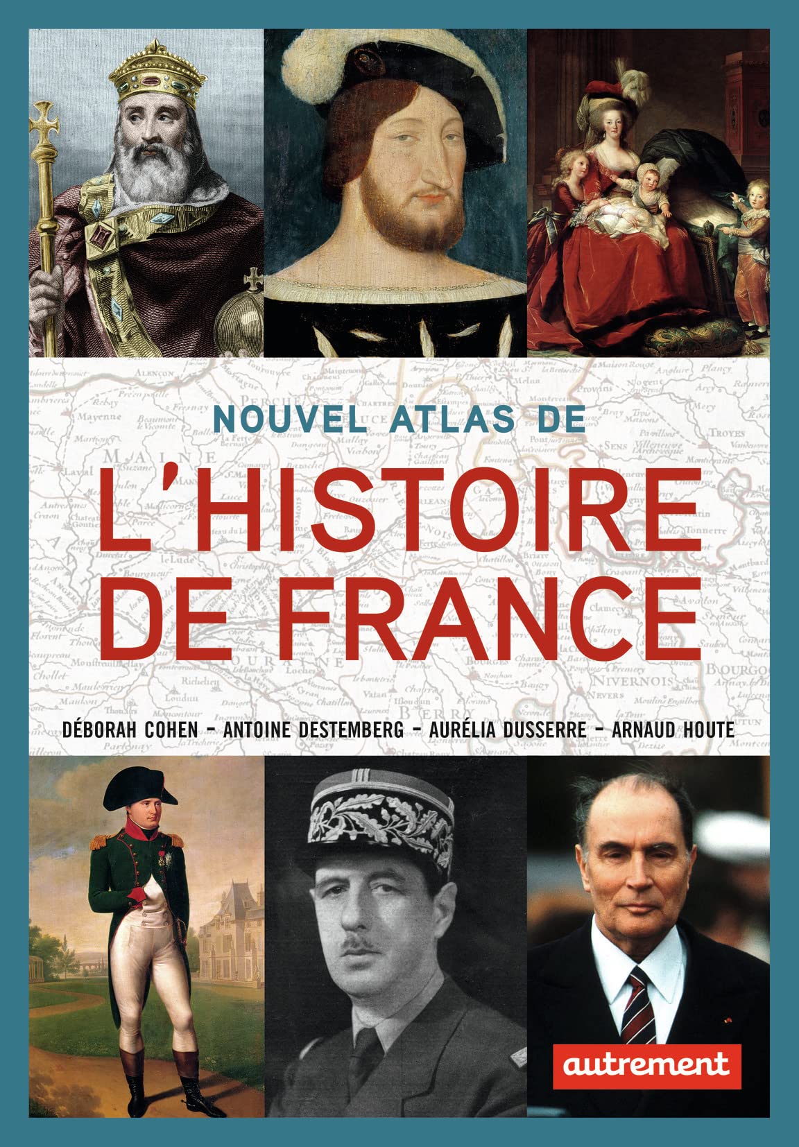Nouvel Atlas de l'Histoire de France 9782746744363