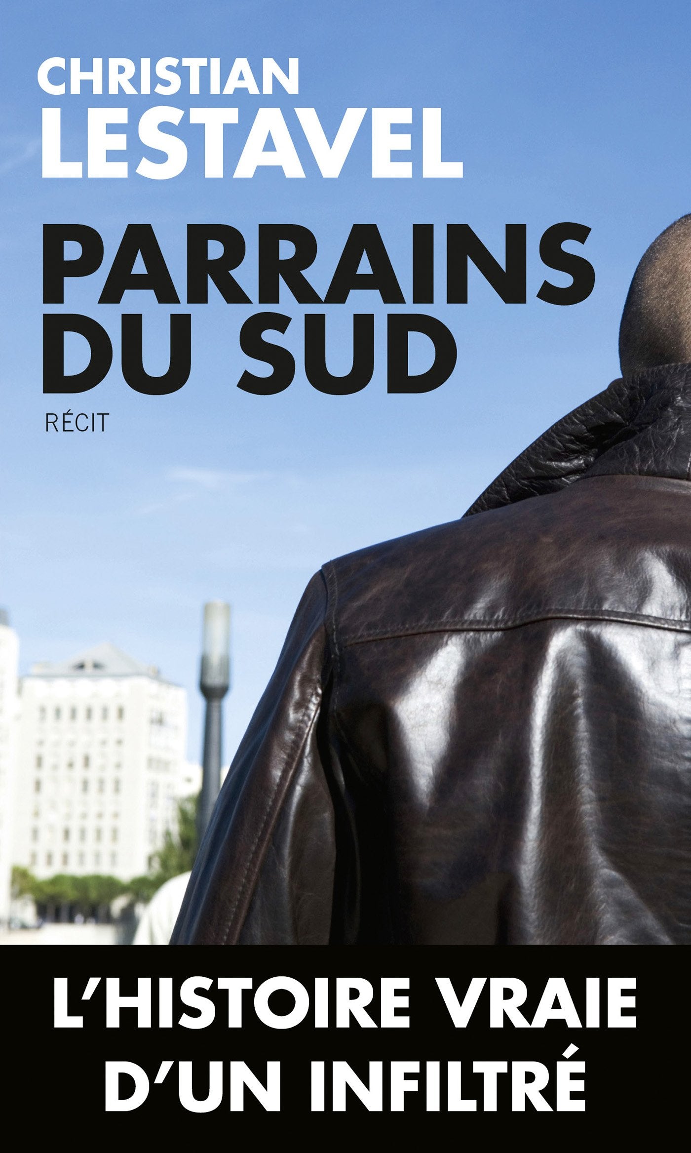 Parrains du sud - Un infiltré au coeur du grand banditisme 9782810006540