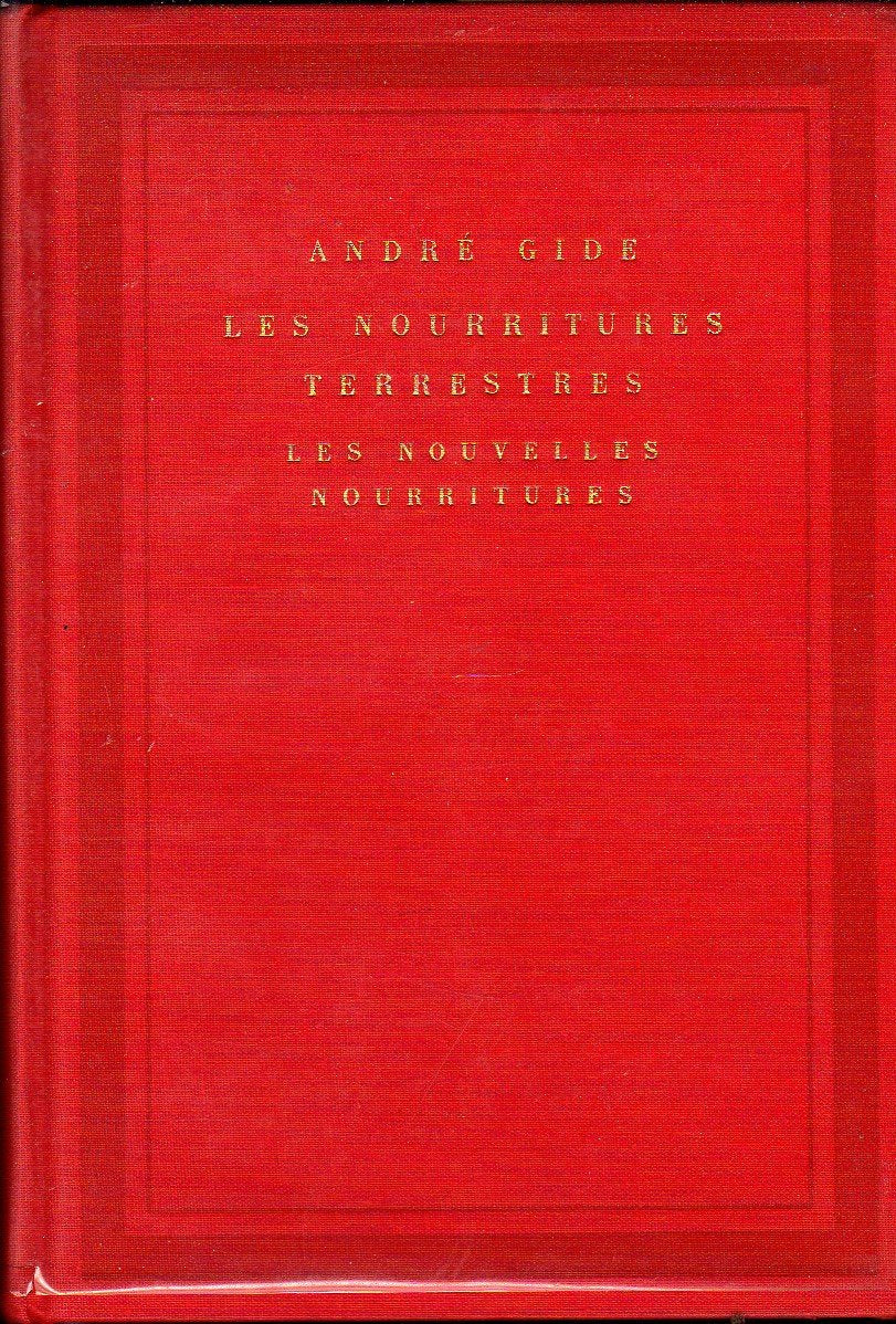 Les Nourritures terrestres ; les Nouvelles Nourritures 9782070102198