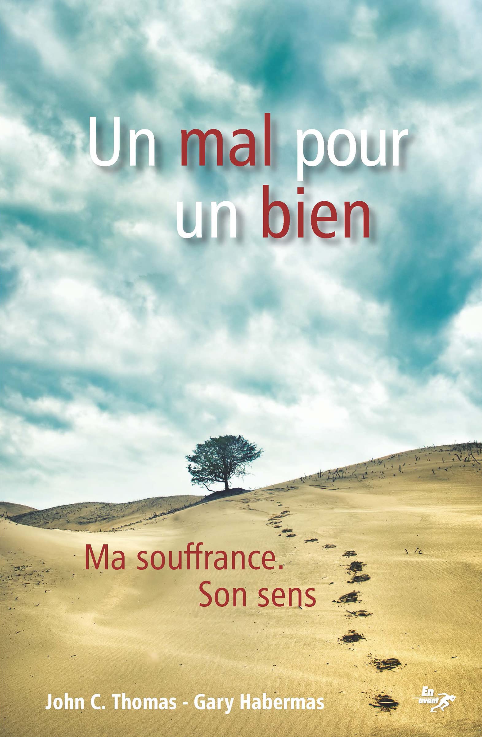 Un mal pour un bien 9782826035497