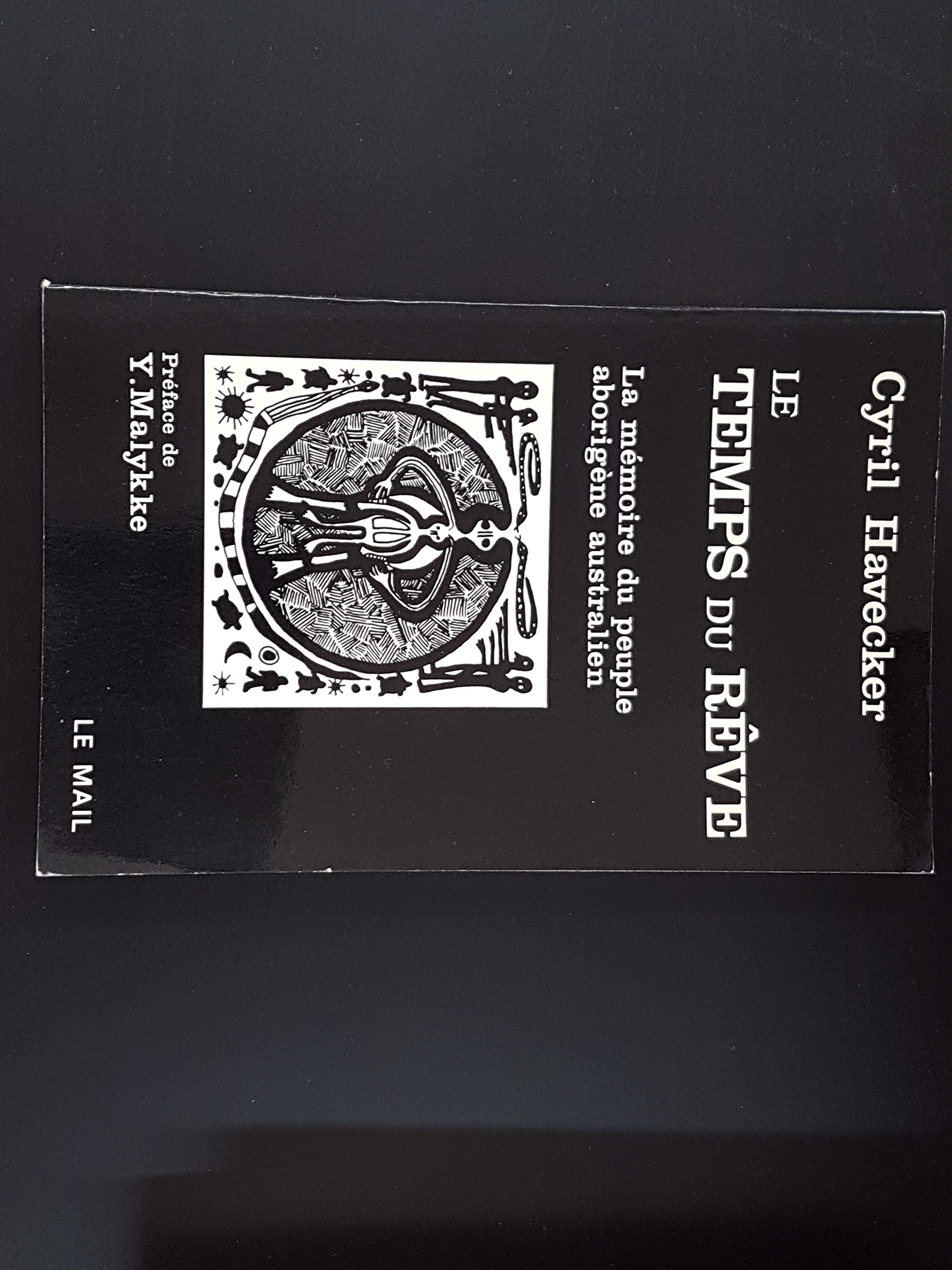 Le Temps Du Reve. La Memoire Du Peuple Aborigene Australien 9782903951269